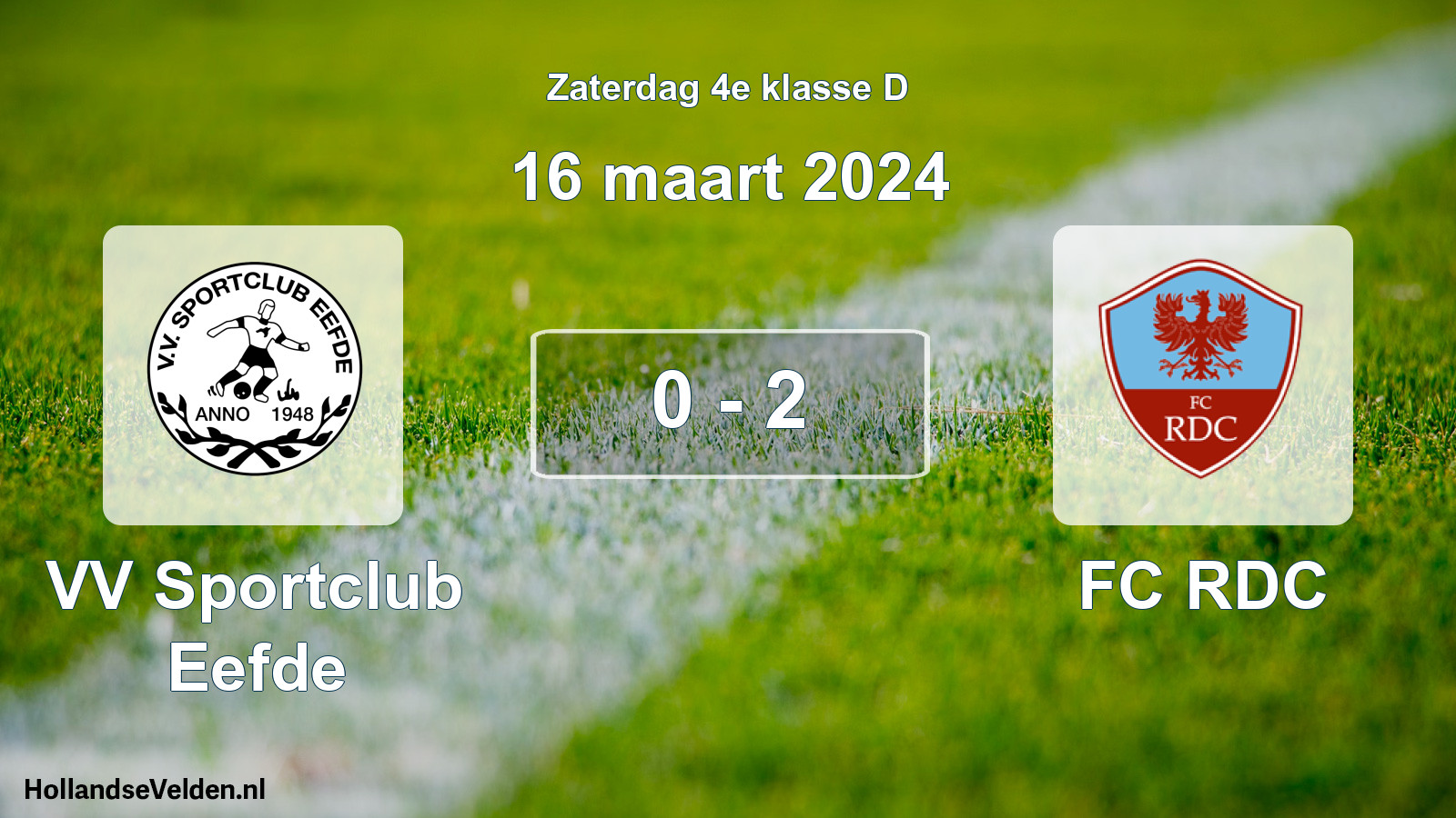 Total number of matches played: VV Sportclub Eefde - FC RDC 0 - 2 (16 March 2024)
