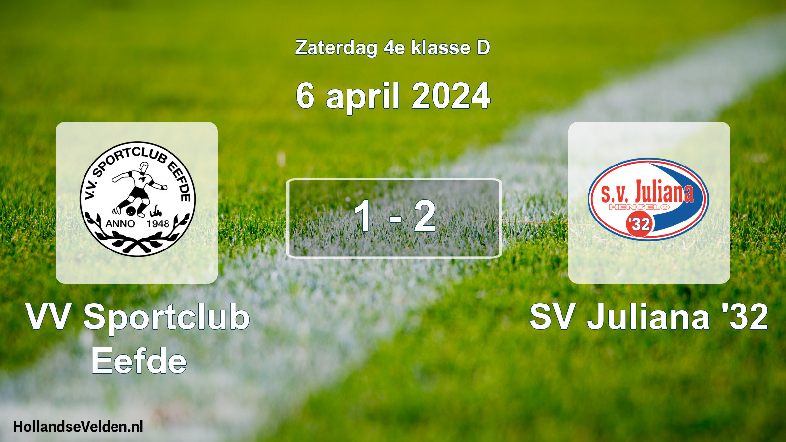 Total number of matches played: VV Sportclub Eefde - SV Juliana '32 1 - 2 (6 April 2024)