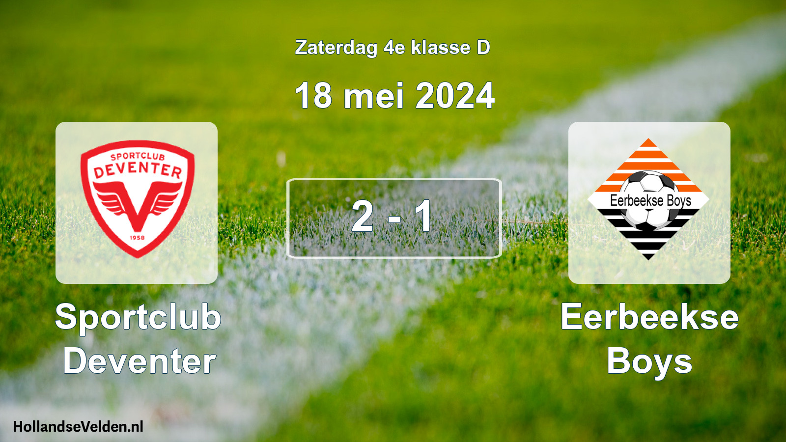Total number of matches played: Sportclub Deventer - Eerbeekse Boys 2 - 1 (18 May 2024)