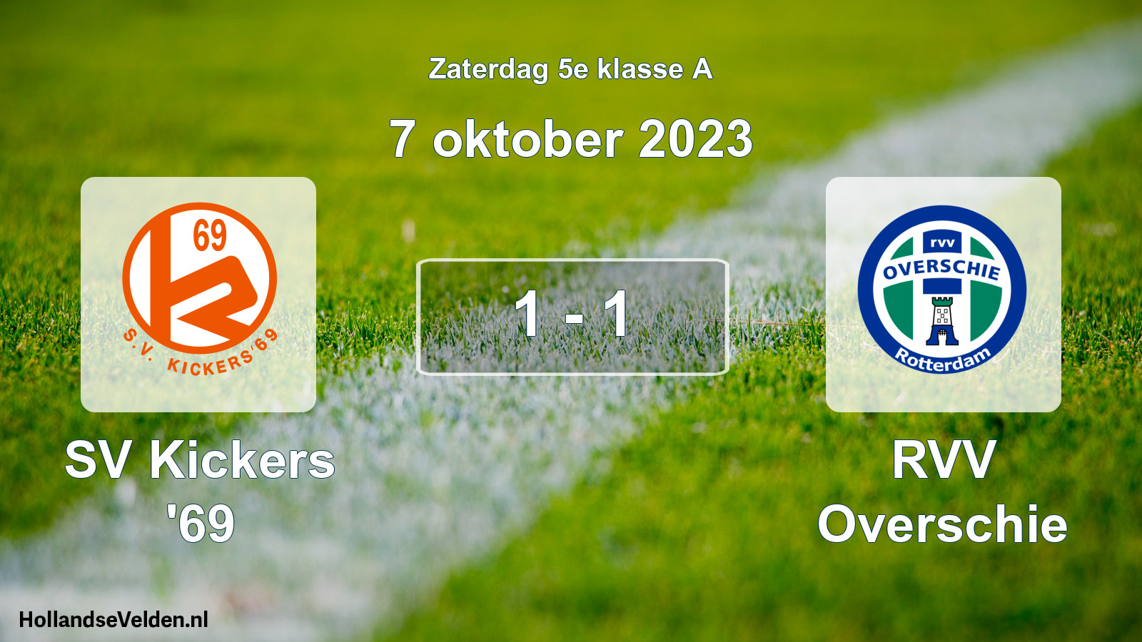 Total number of matches played: SV Kickers '69 - RVV Overschie 1 - 1 (7 October 2023)