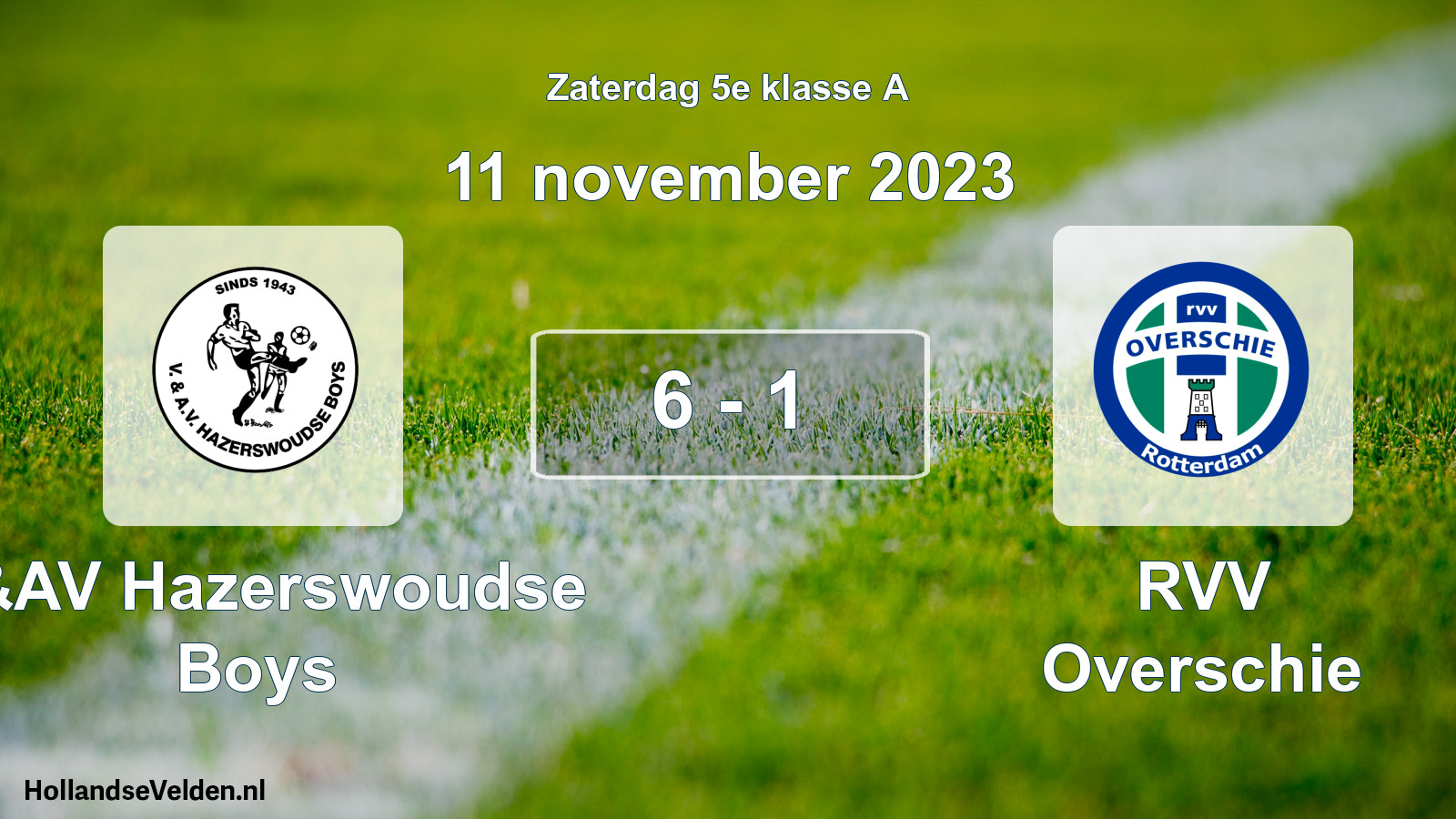 Total number of matches played: V&AV Hazerswoudse Boys - RVV Overschie 6 - 1 (11 November 2023)