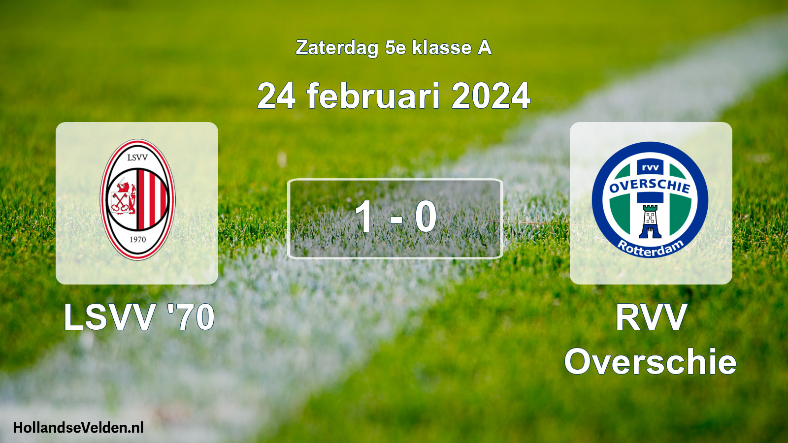Total number of matches played: LSVV '70 - RVV Overschie 1 - 0 (24 February 2024)