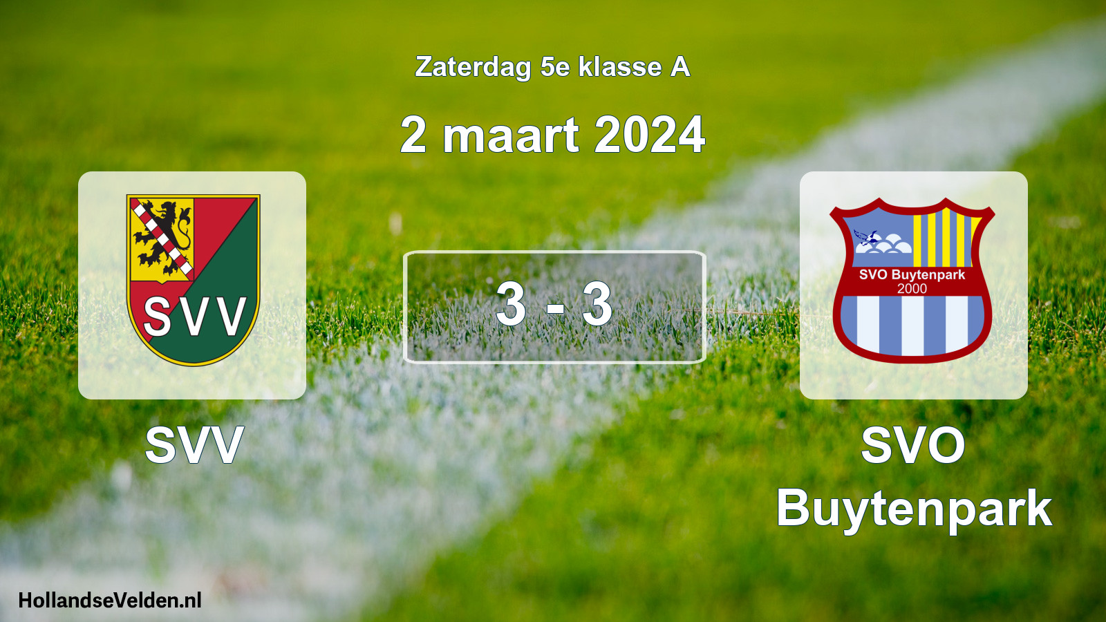 Total number of matches played: SVV - SVO Buytenpark 3 - 3 (2 March 2024)
