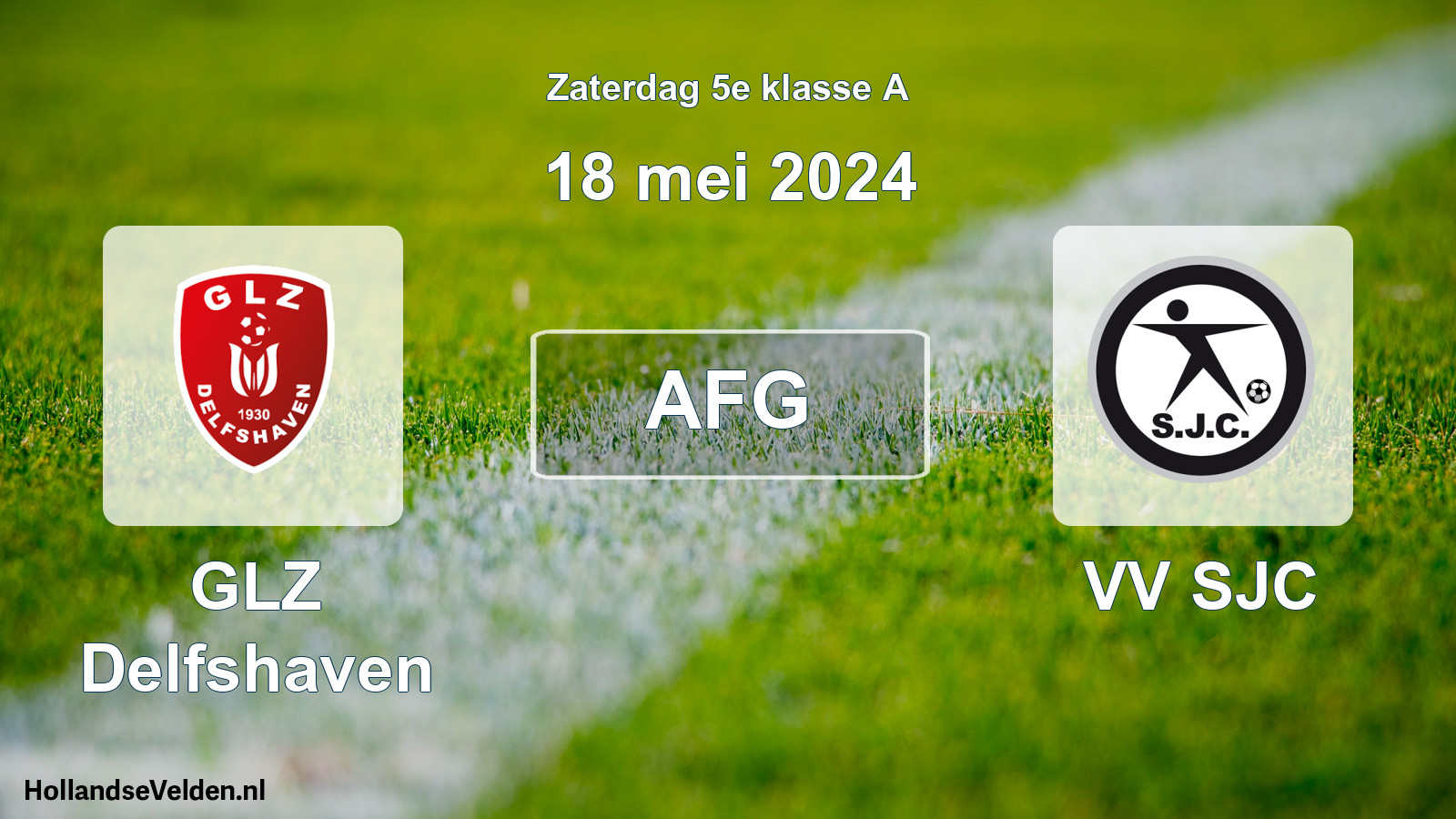 Geplande wedstrijd: GLZ Delfshaven - VV SJC (18 mei 2024)