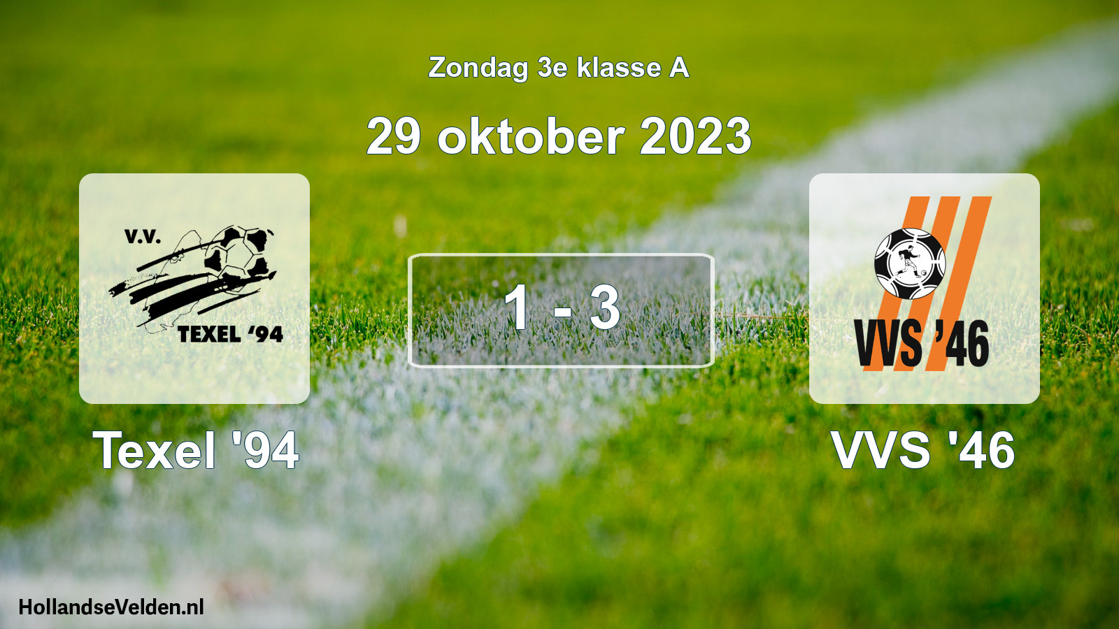 Total number of matches played: Texel '94 - VVS '46 1 - 3 (29 October 2023)