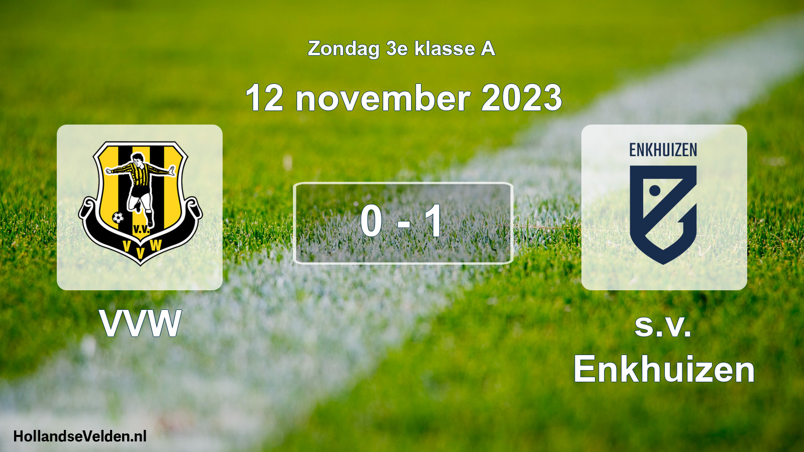 Total number of matches played: VVW - s.v. Enkhuizen 0 - 1 (12 November 2023)