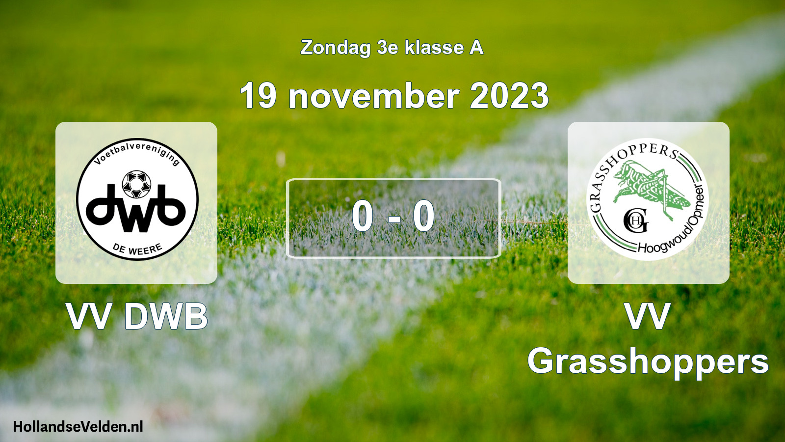 Total number of matches played: VV DWB - VV Grasshoppers 0 - 0 (19 November 2023)