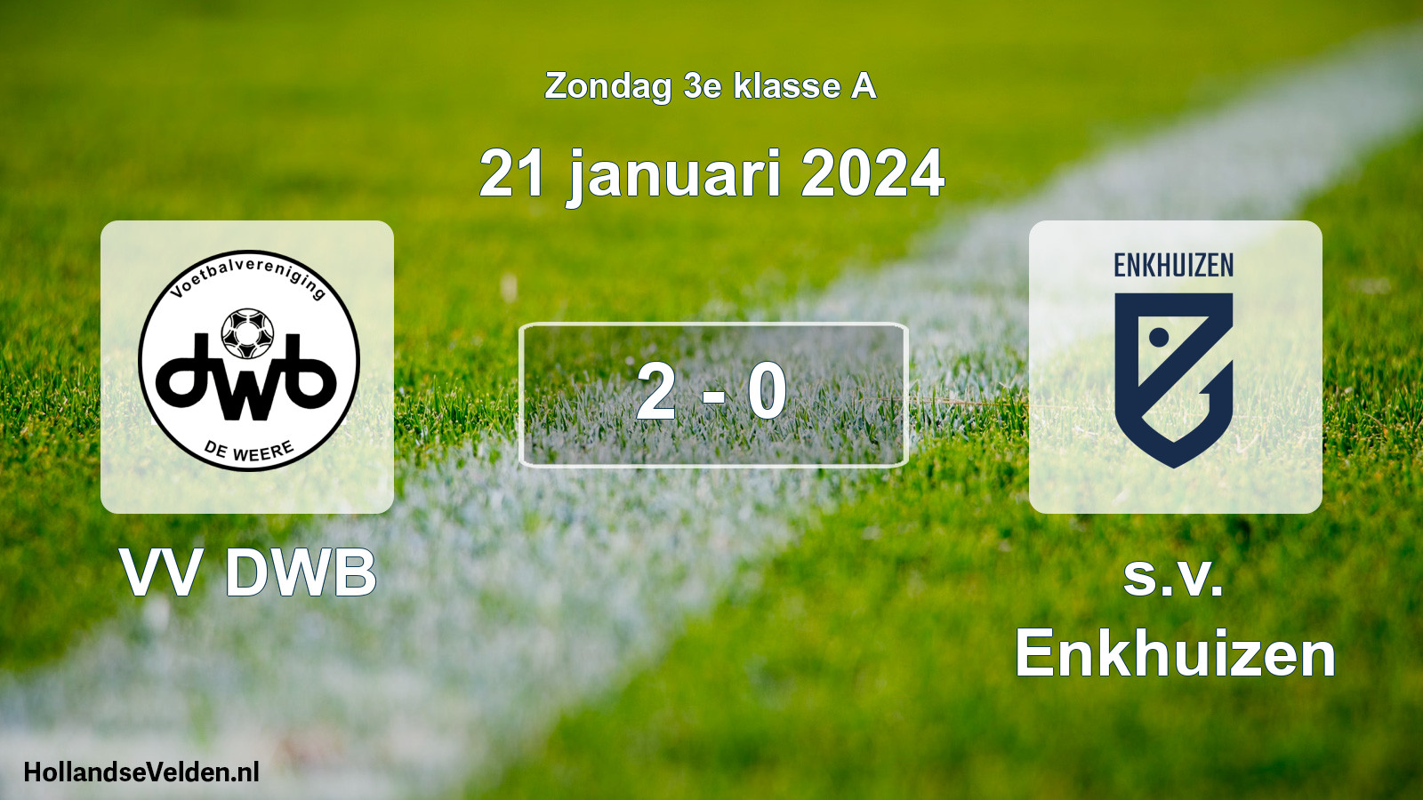 Total number of matches played: VV DWB - s.v. Enkhuizen 2 - 0 (21 January 2024)
