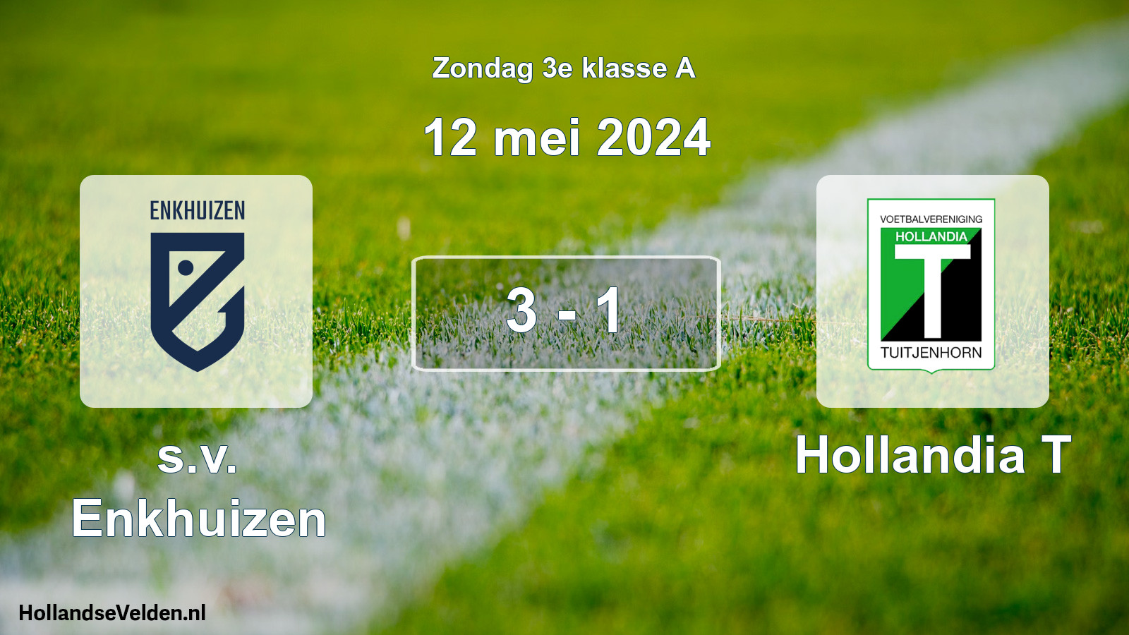 Total number of matches played: s.v. Enkhuizen - Hollandia T 3 - 1 (12 May 2024)