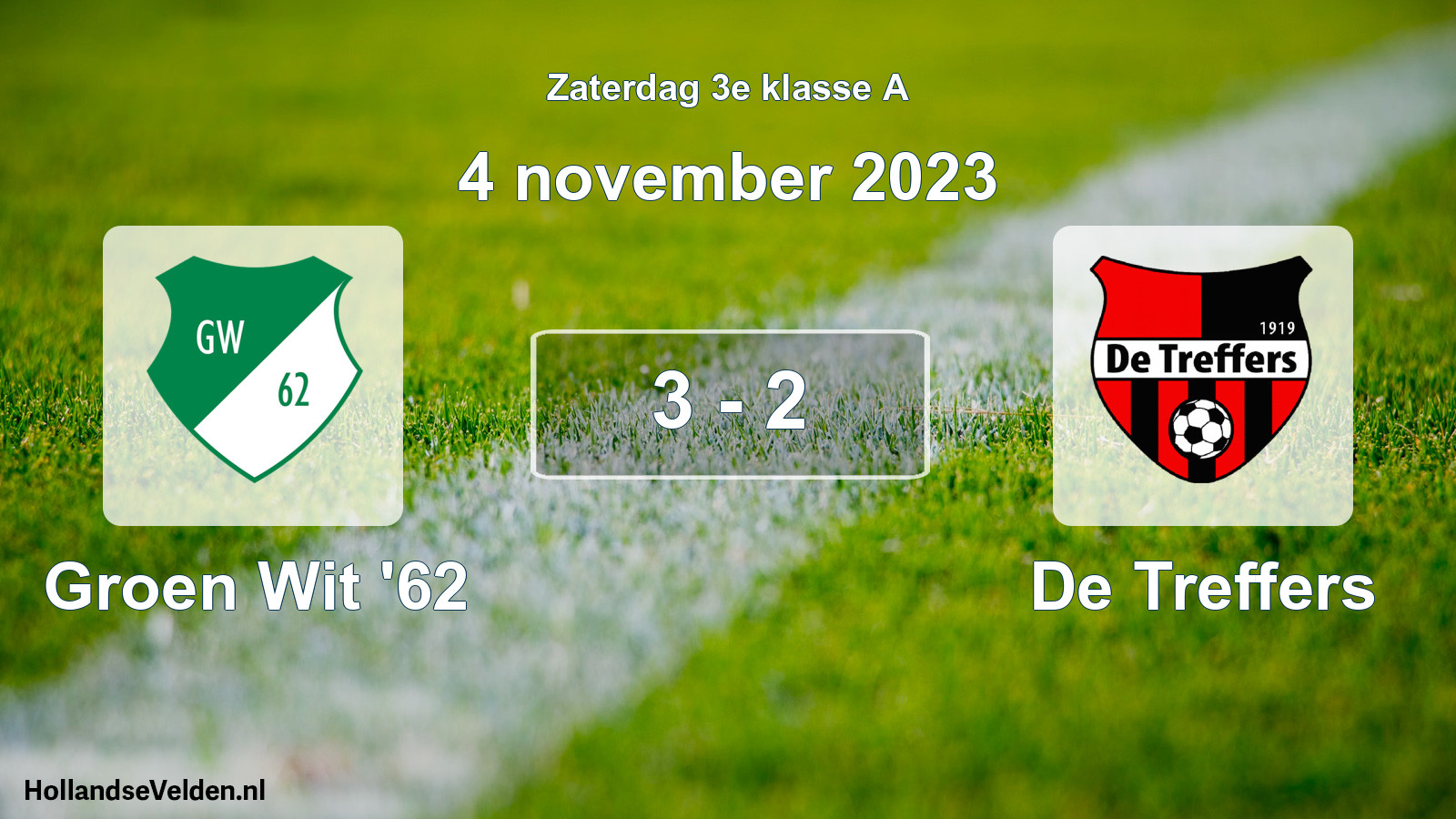 Total number of matches played: Groen Wit '62 - De Treffers 3 - 2 (4 November 2023)