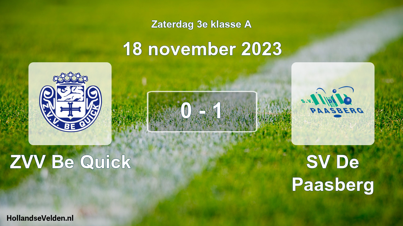 Total number of matches played: ZVV Be Quick - SV De Paasberg 0 - 1 (18 November 2023)
