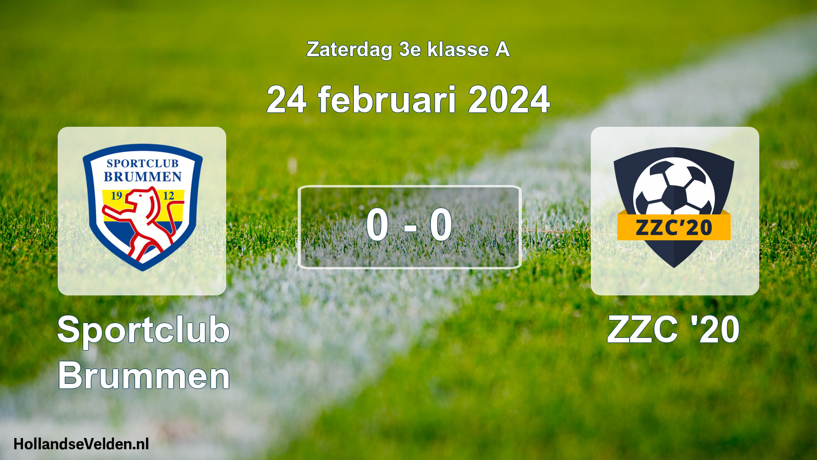 Total number of matches played: Sportclub Brummen - ZZC '20 0 - 0 (24 February 2024)