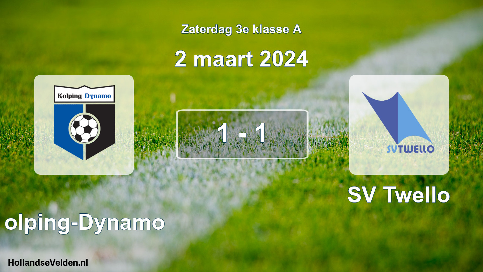 Total number of matches played: Kolping-Dynamo - SV Twello 1 - 1 (2 March 2024)