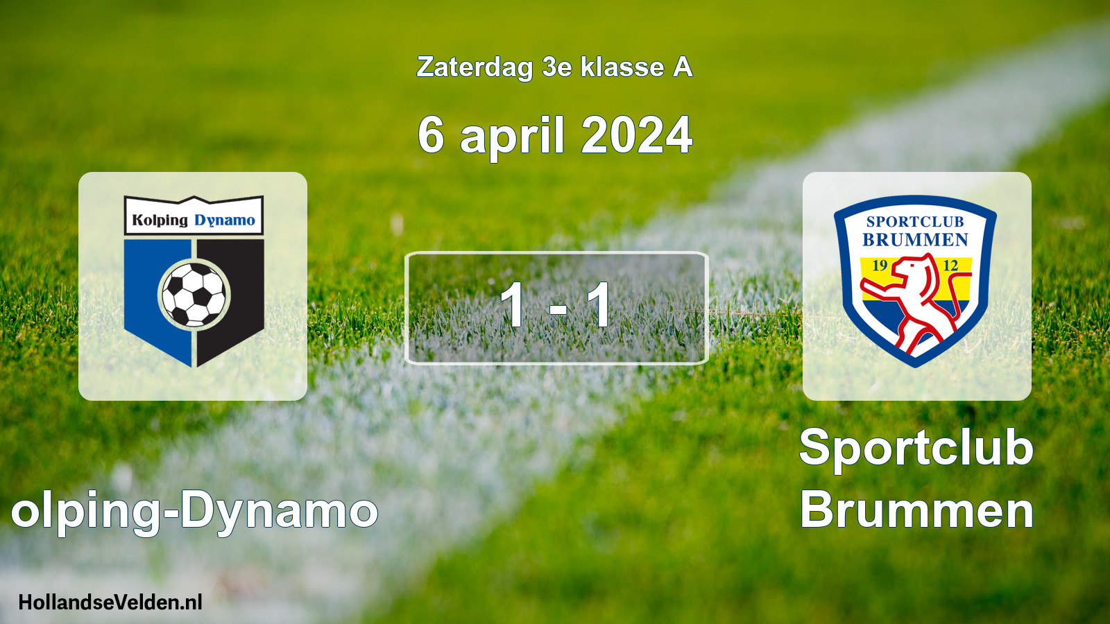 Total number of matches played: Kolping-Dynamo - Sportclub Brummen 1 - 1 (6 April 2024)