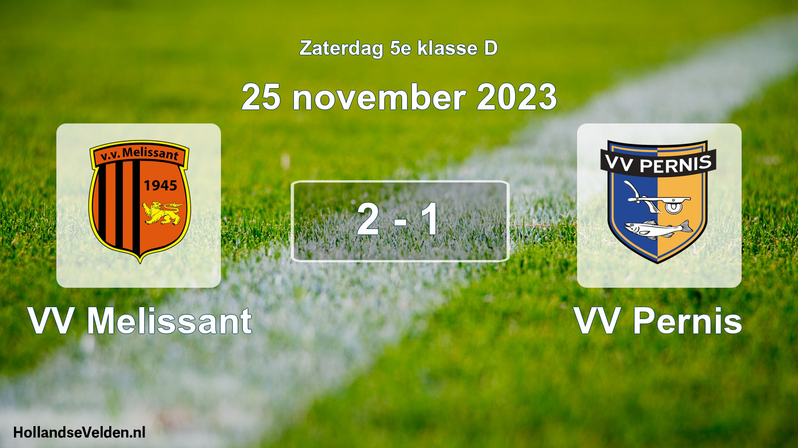 Total number of matches played: VV Melissant - VV Pernis 2 - 1 (25 November 2023)