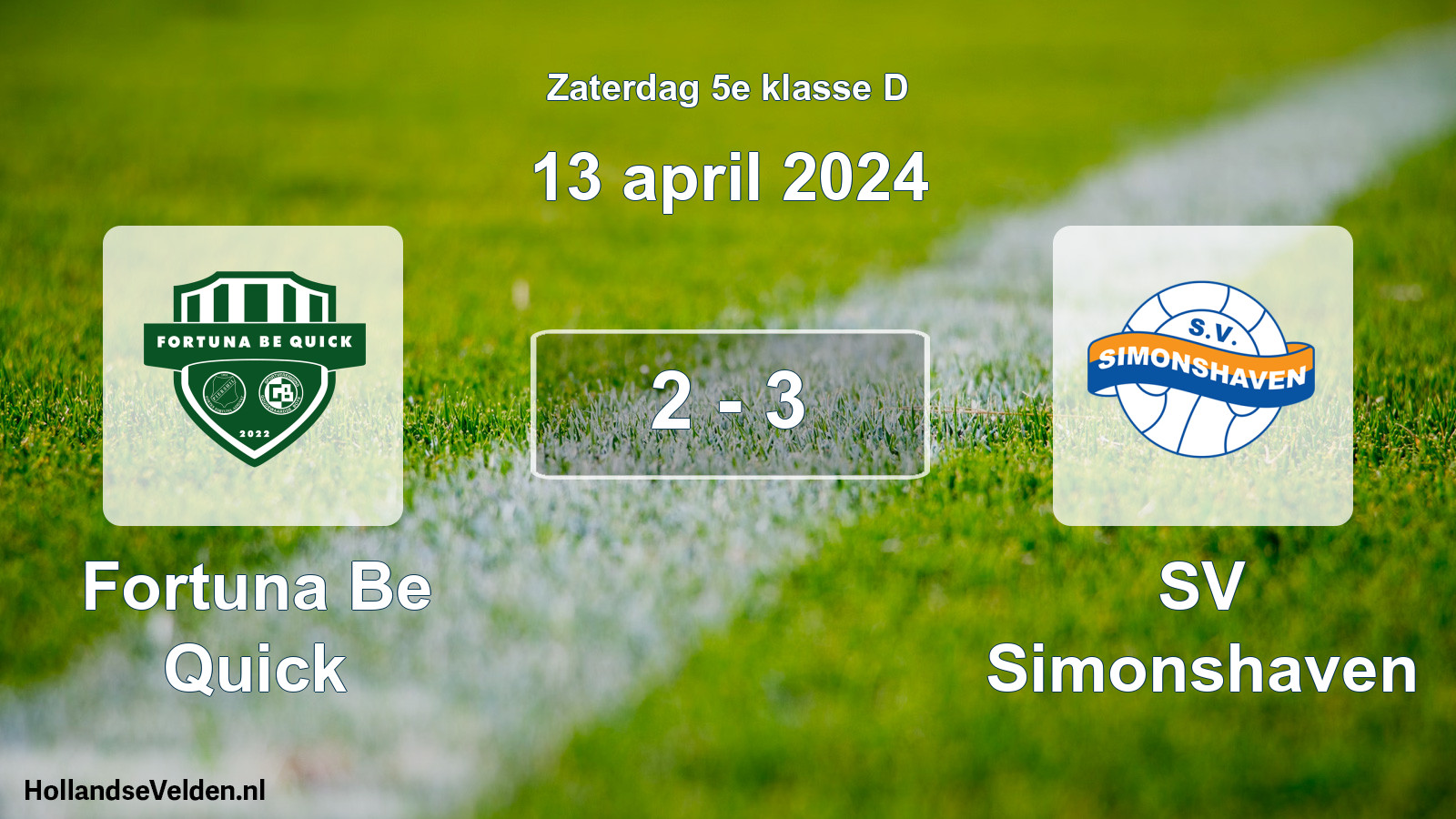Total number of matches played: Fortuna Be Quick - SV Simonshaven 2 - 3 (13 April 2024)