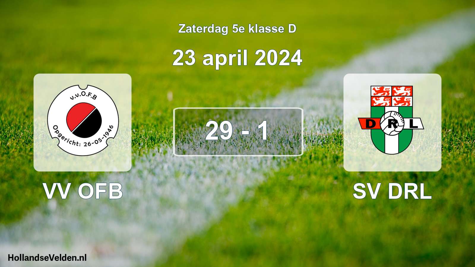 Total number of matches played: VV OFB - SV DRL 29 - 1 (23 April 2024)