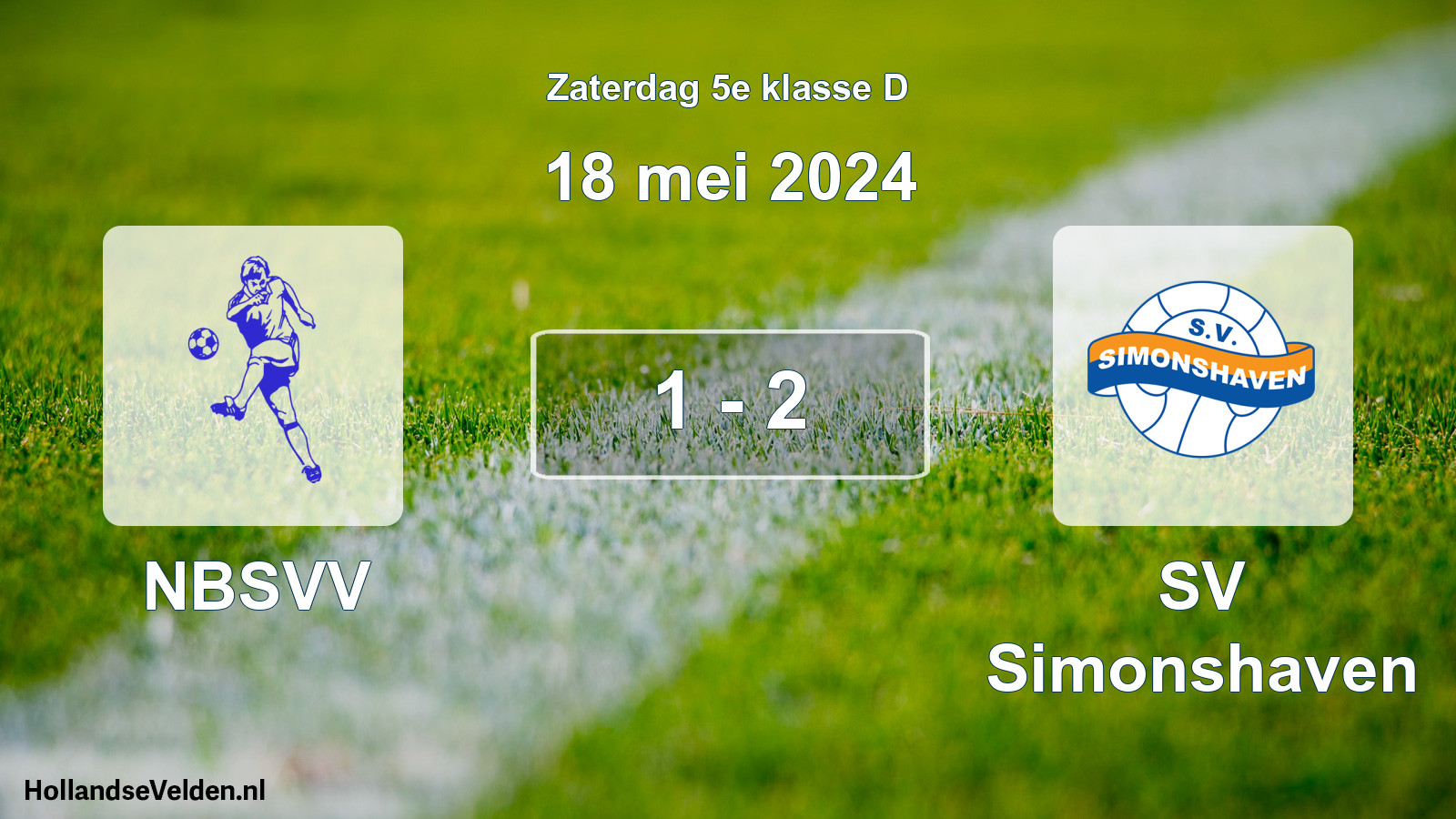 Total number of matches played: NBSVV - SV Simonshaven 1 - 2 (18 May 2024)