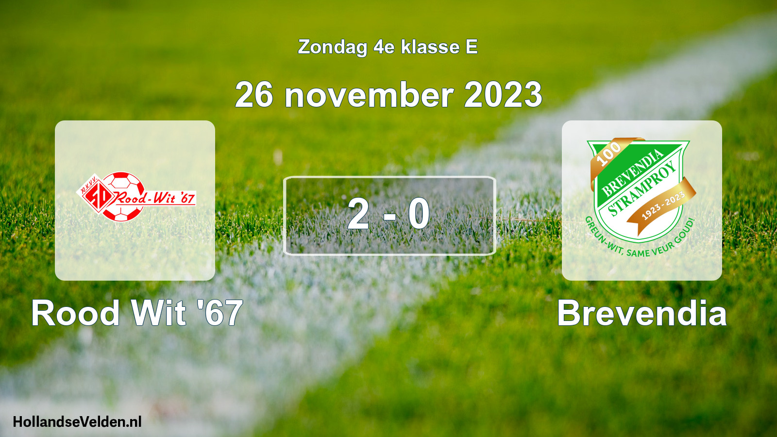 Total number of matches played: Rood Wit '67 - Brevendia 2 - 0 (26 November 2023)