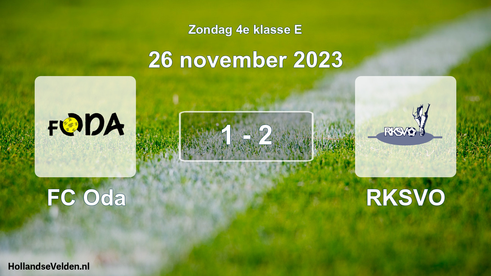 Total number of matches played: FC Oda - RKSVO 1 - 2 (26 November 2023)