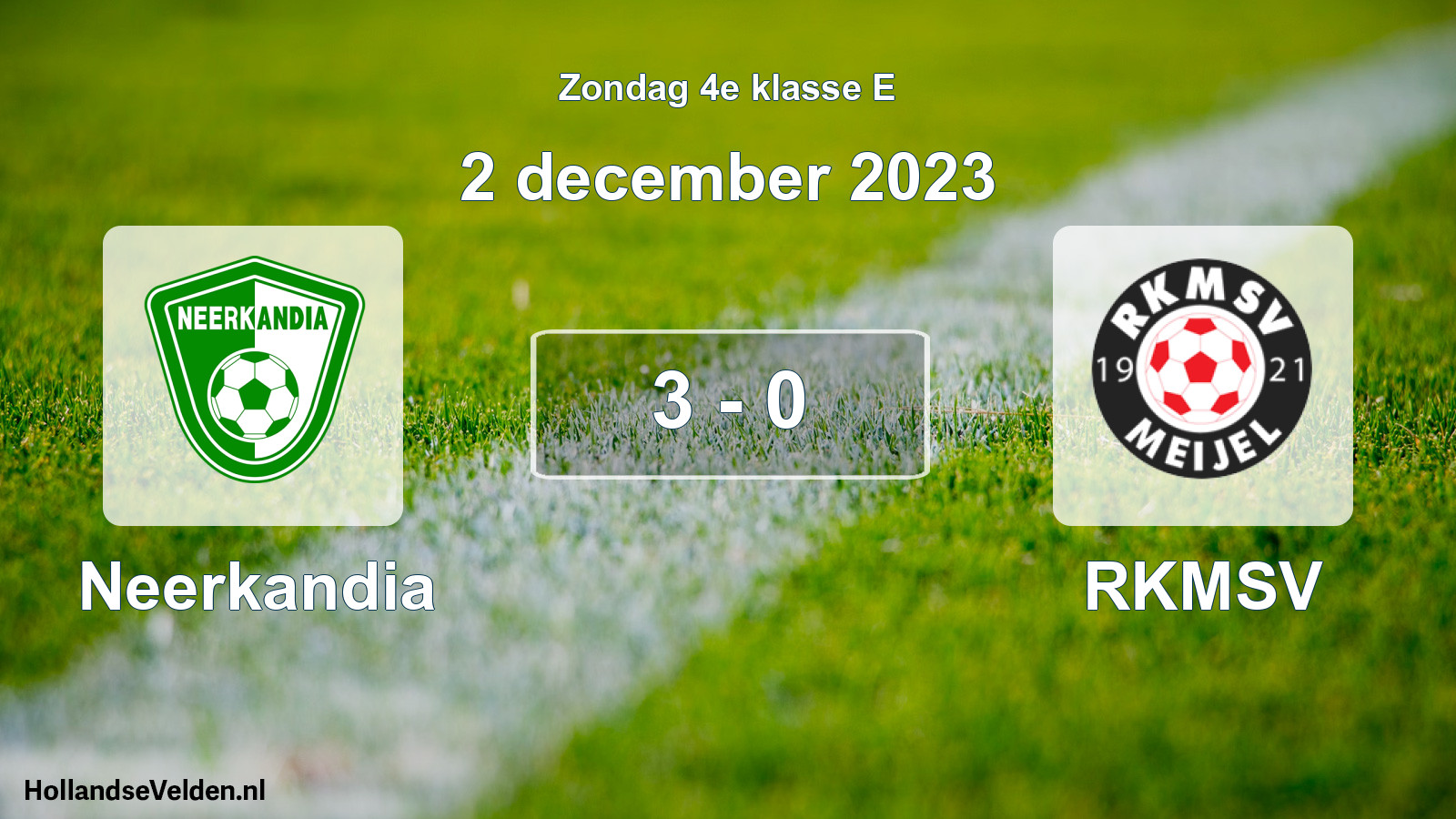 Total number of matches played: Neerkandia - RKMSV 3 - 0 (2 December 2023)