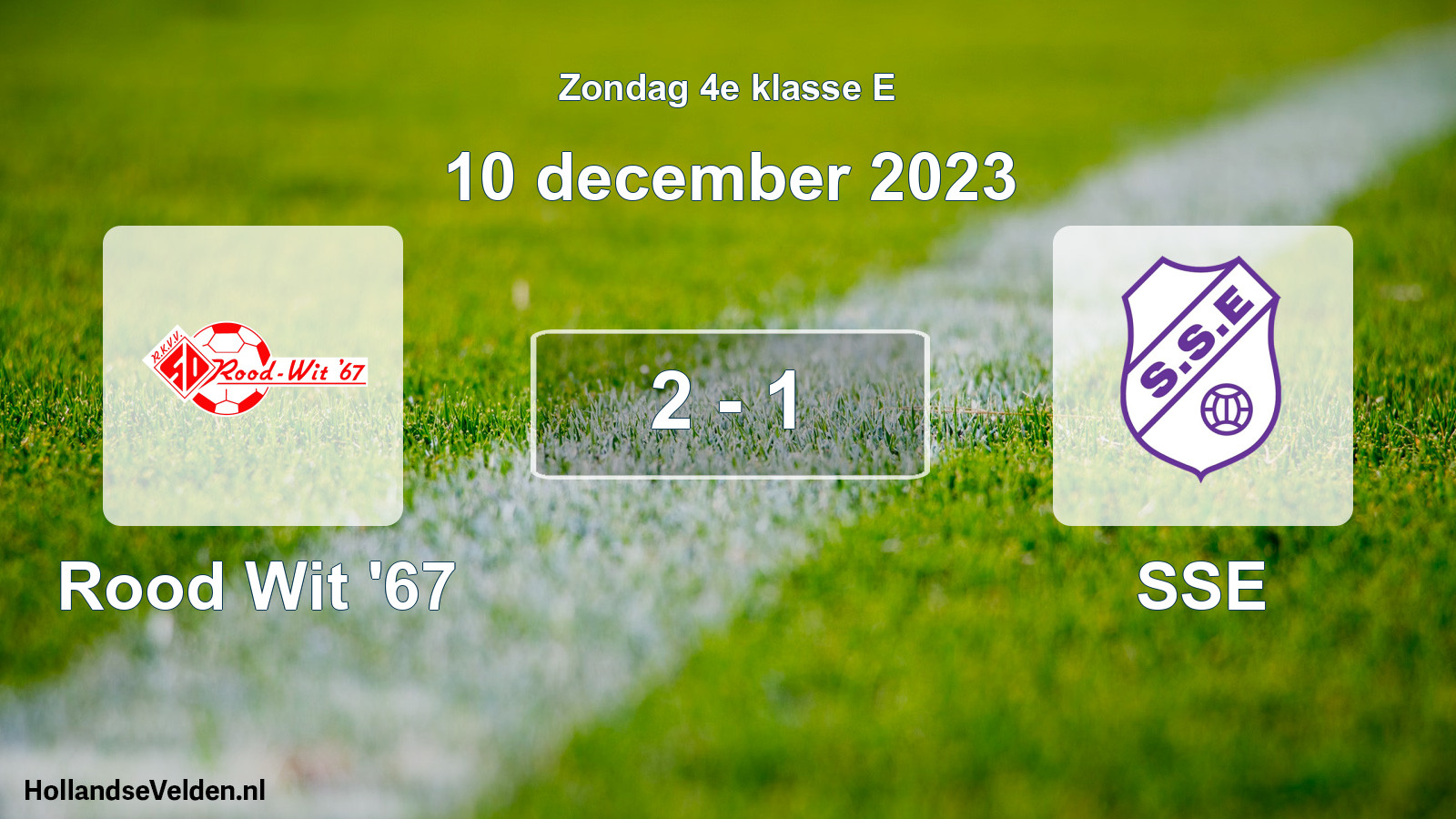 Total number of matches played: Rood Wit '67 - SSE 2 - 1 (10 December 2023)