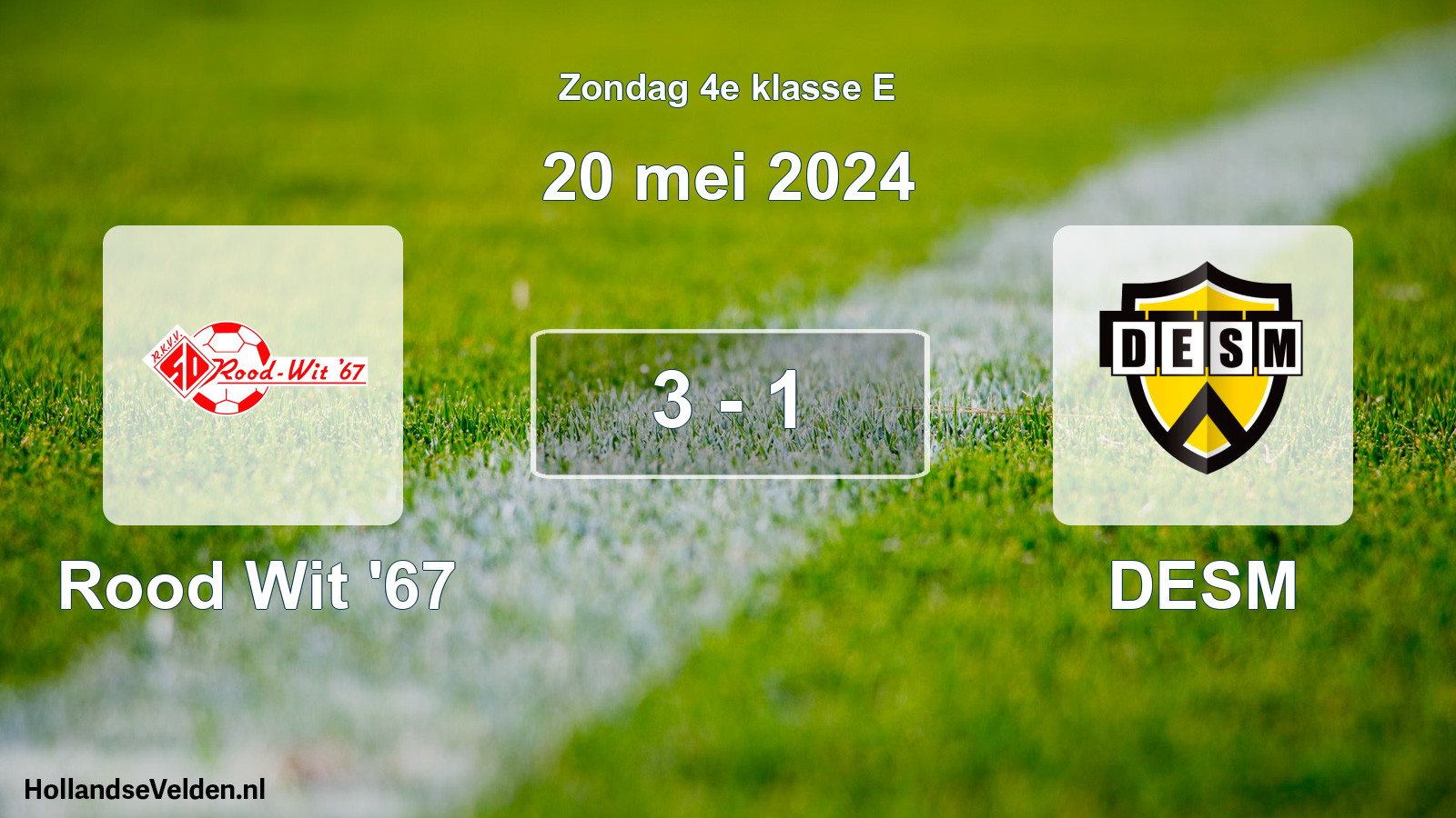 Total number of matches played: Rood Wit '67 - DESM 3 - 1 (20 May 2024)