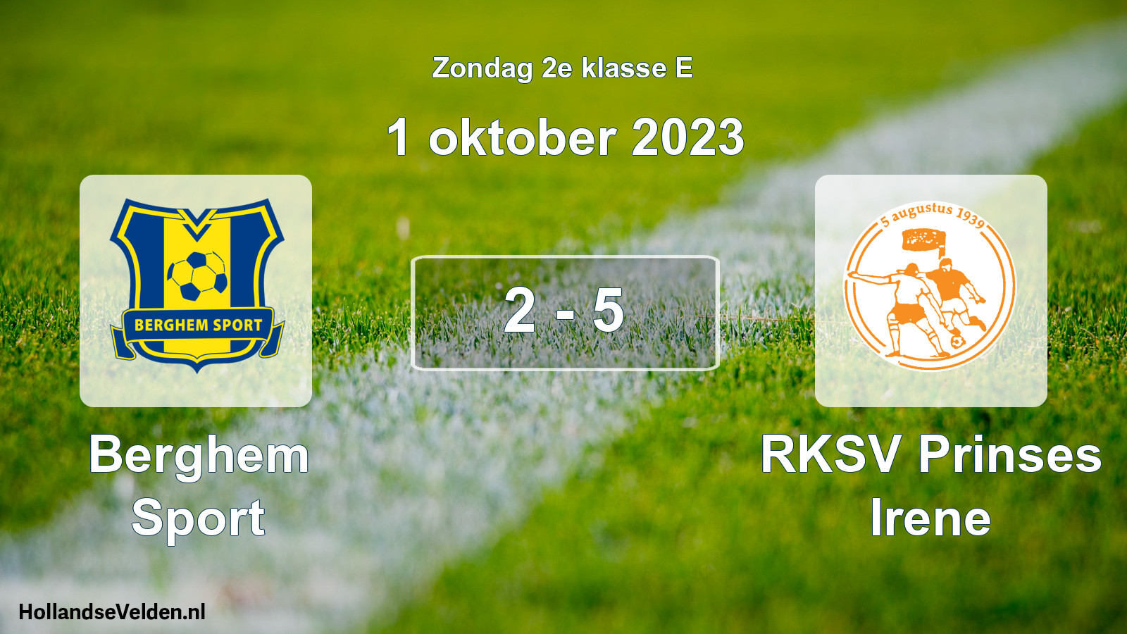 Total number of matches played: Berghem Sport - RKSV Prinses Irene 2 - 5 (1 October 2023)