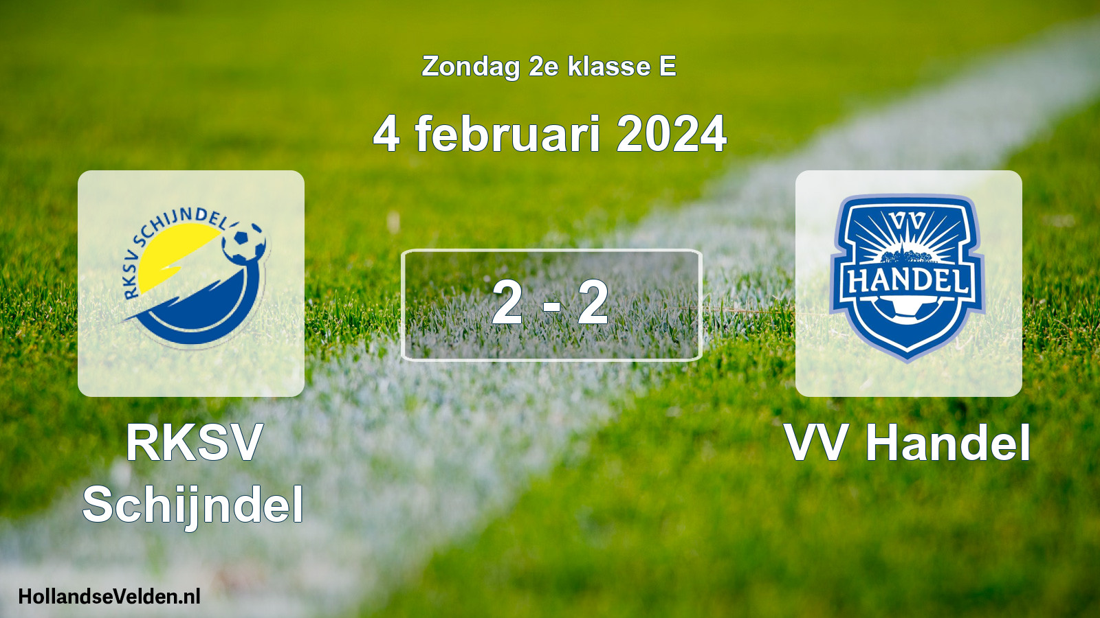 Total number of matches played: RKSV Schijndel - VV Handel 2 - 2 (4 February 2024)