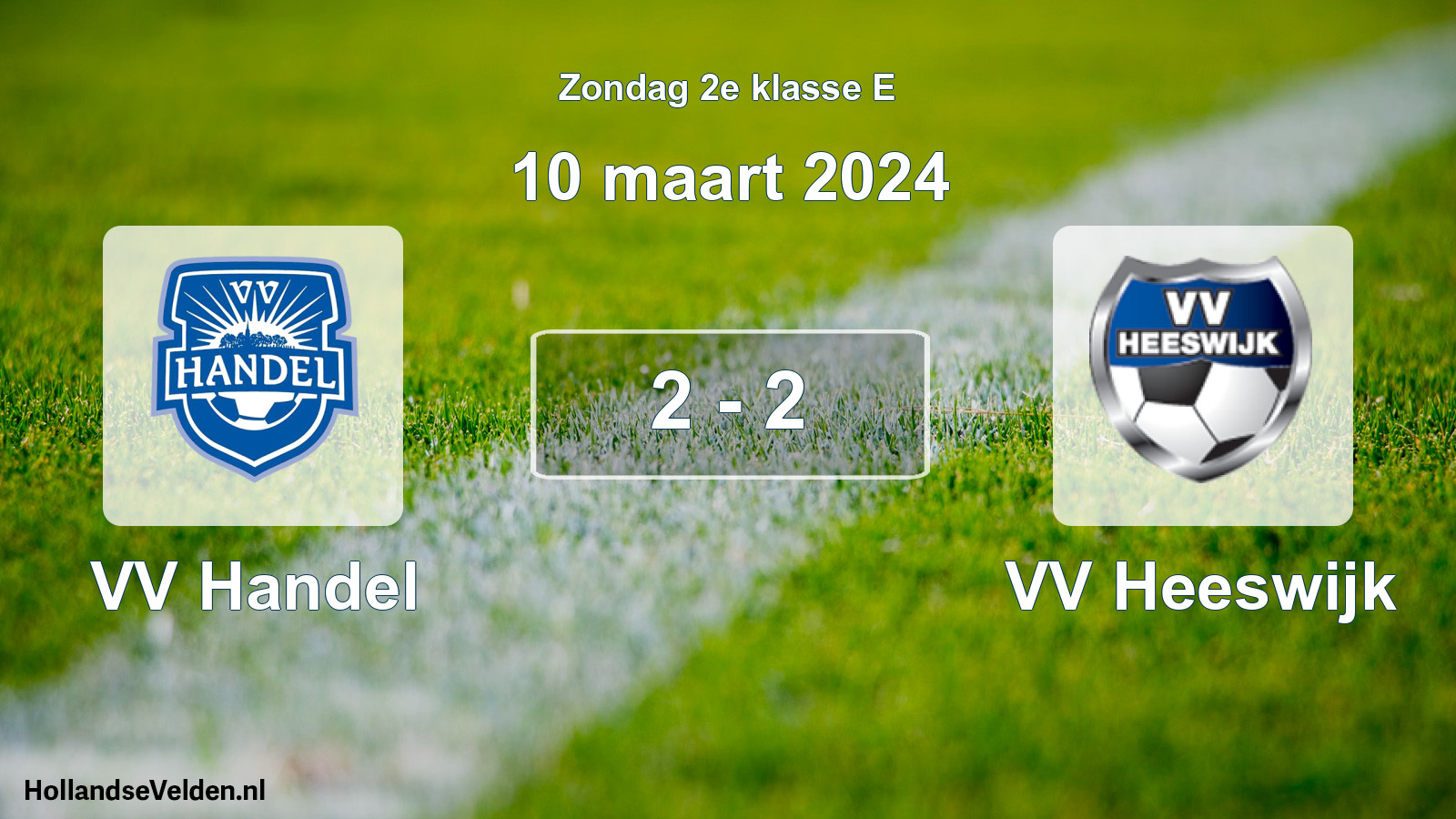 Total number of matches played: VV Handel - VV Heeswijk 2 - 2 (10 March 2024)