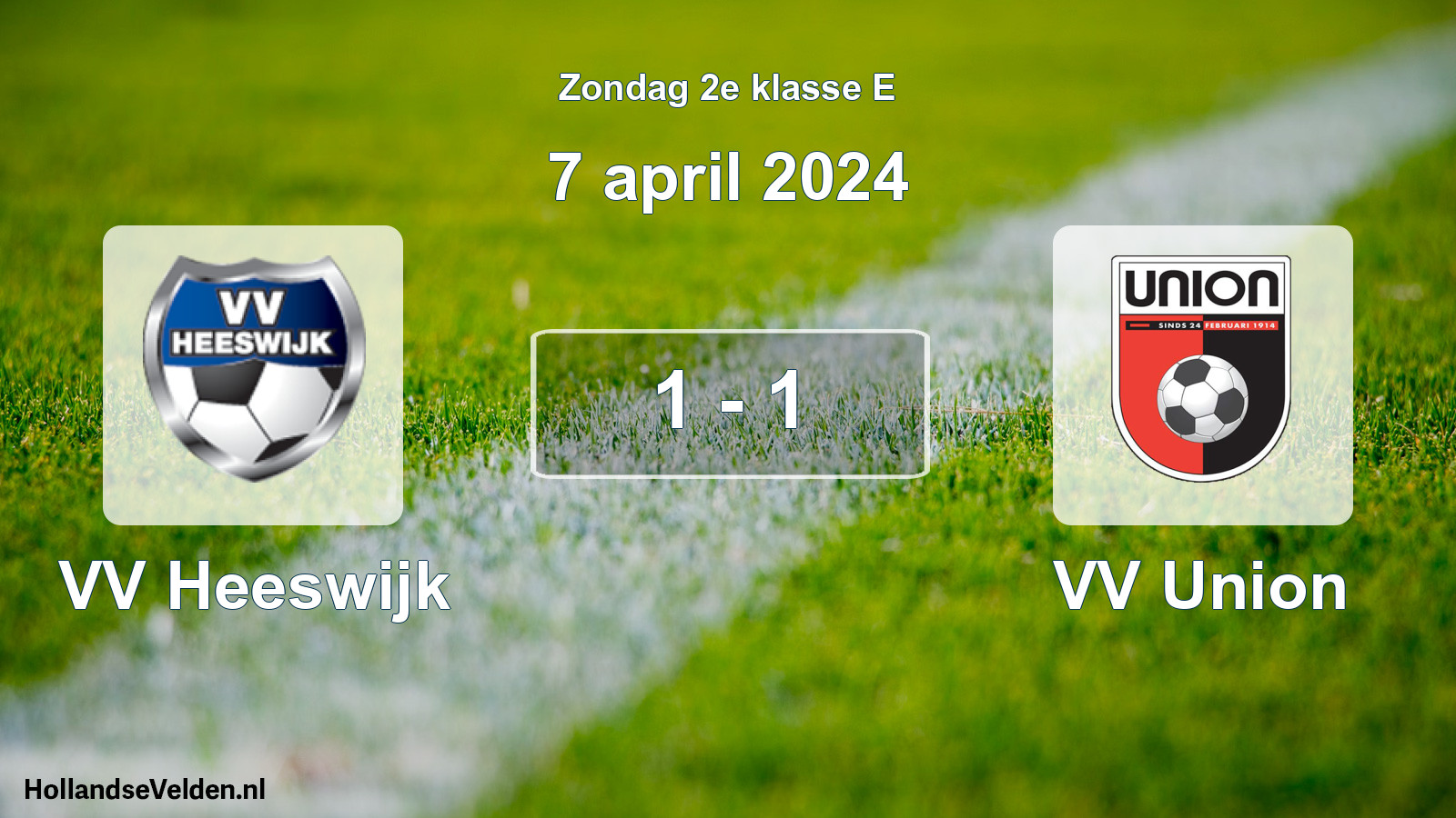 Total number of matches played: VV Heeswijk - VV Union 1 - 1 (7 April 2024)