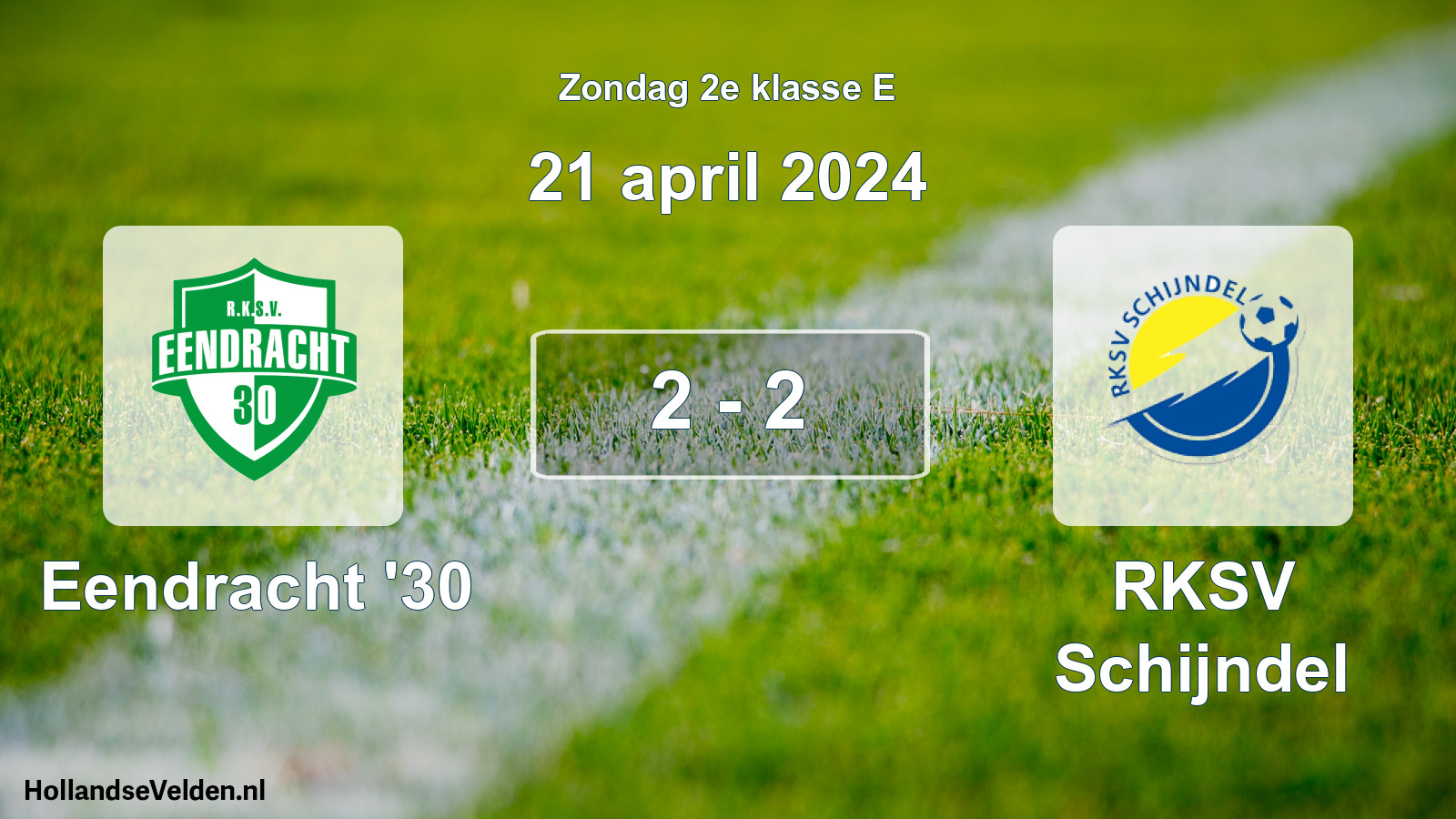 Total number of matches played: Eendracht '30 - RKSV Schijndel 2 - 2 (21 April 2024)