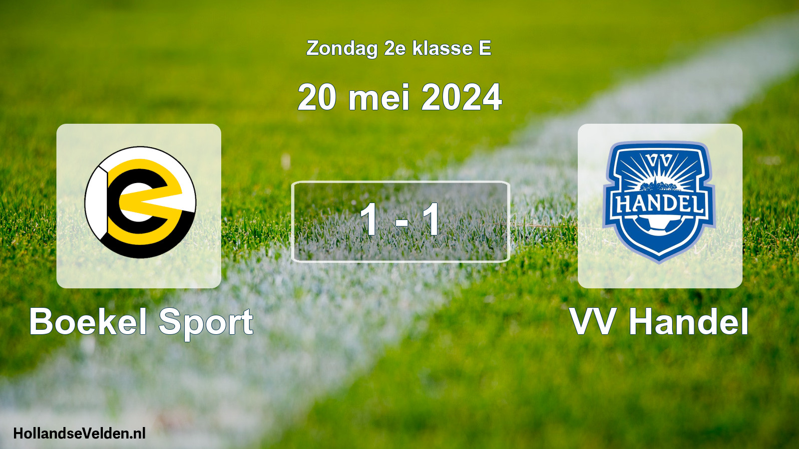 Total number of matches played: Boekel Sport - VV Handel 1 - 1 (20 May 2024)