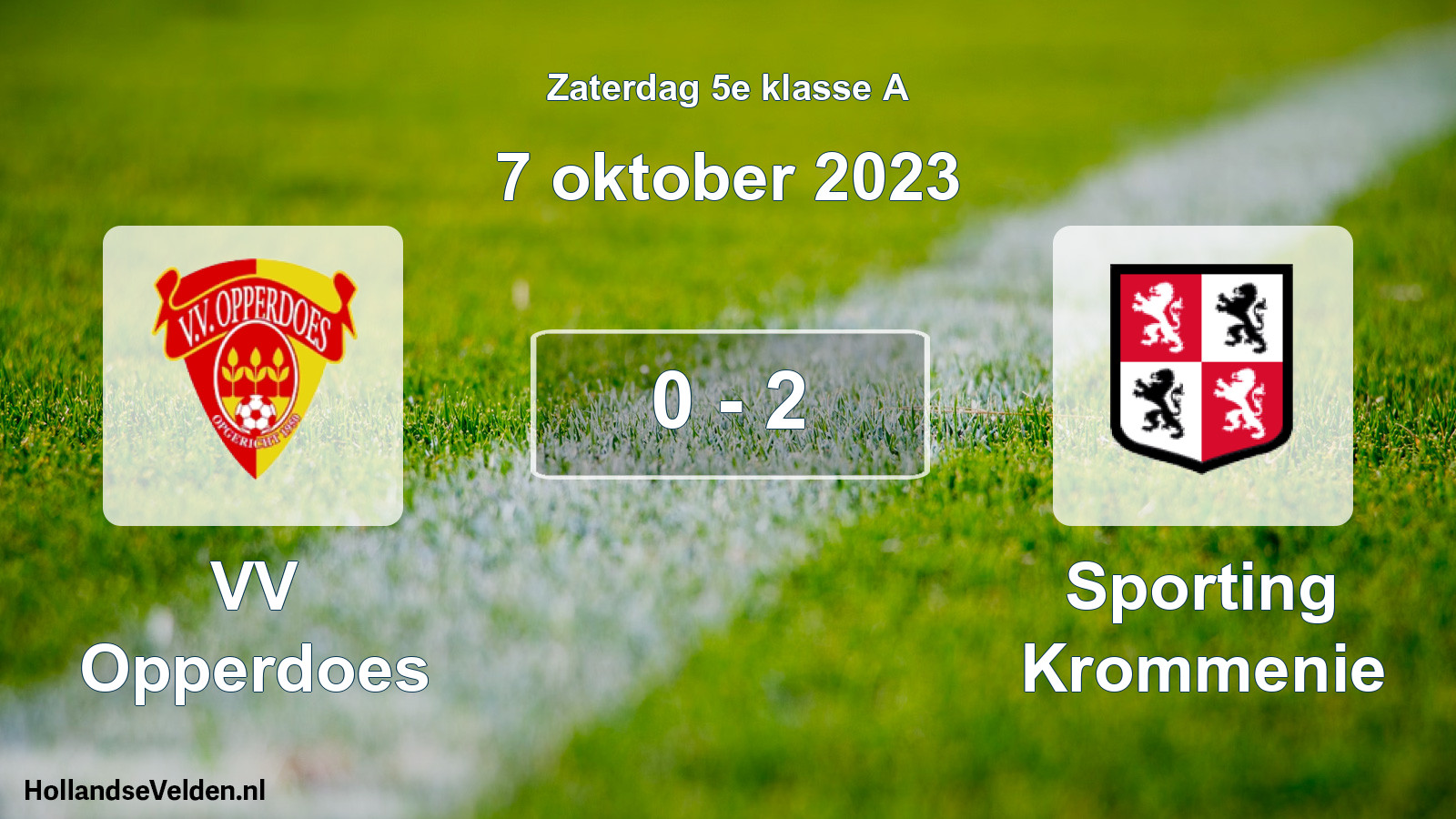 Total number of matches played: VV Opperdoes - Sporting Krommenie 0 - 2 (7 October 2023)