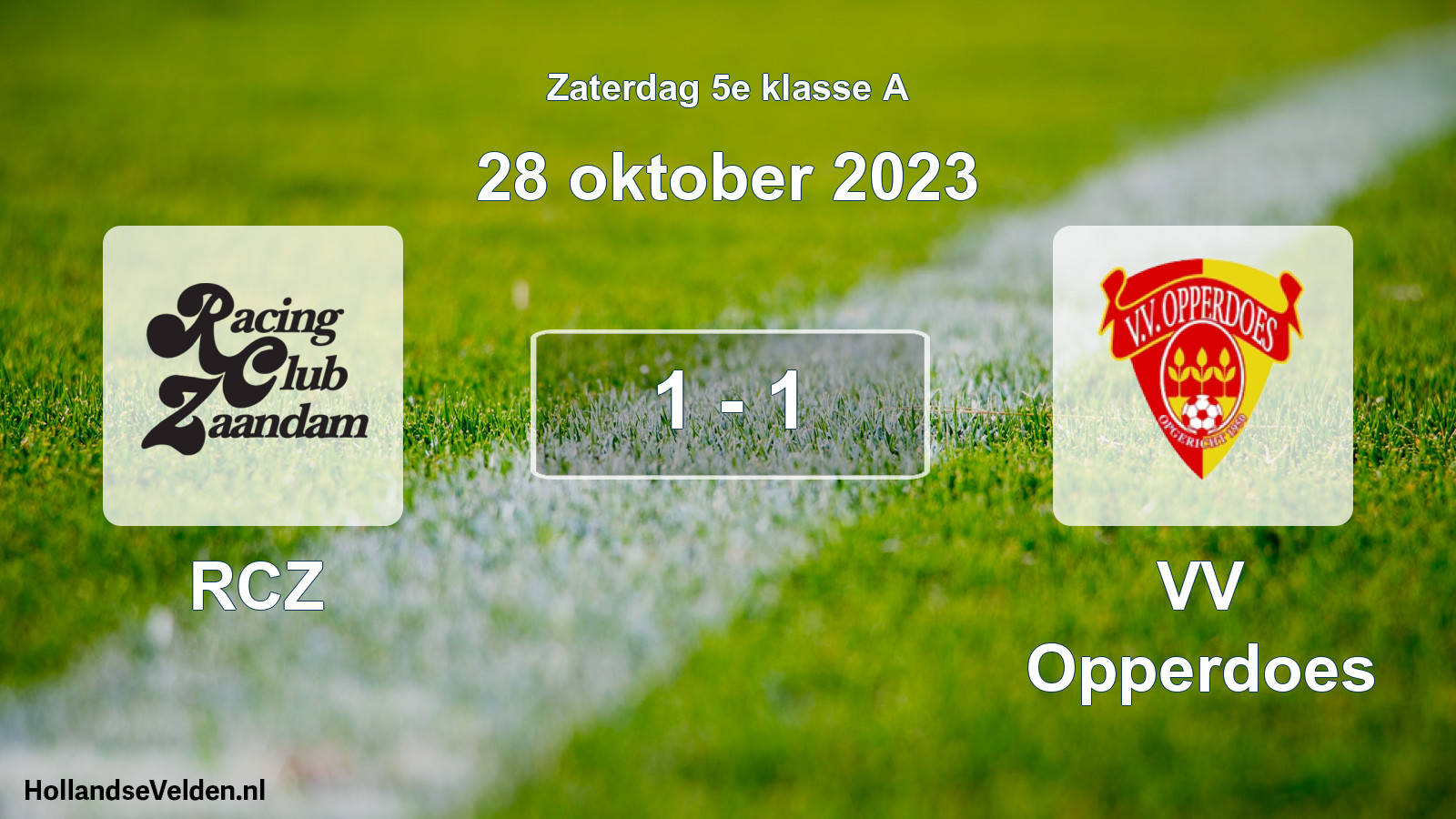 Total number of matches played: RCZ - VV Opperdoes 1 - 1 (28 October 2023)