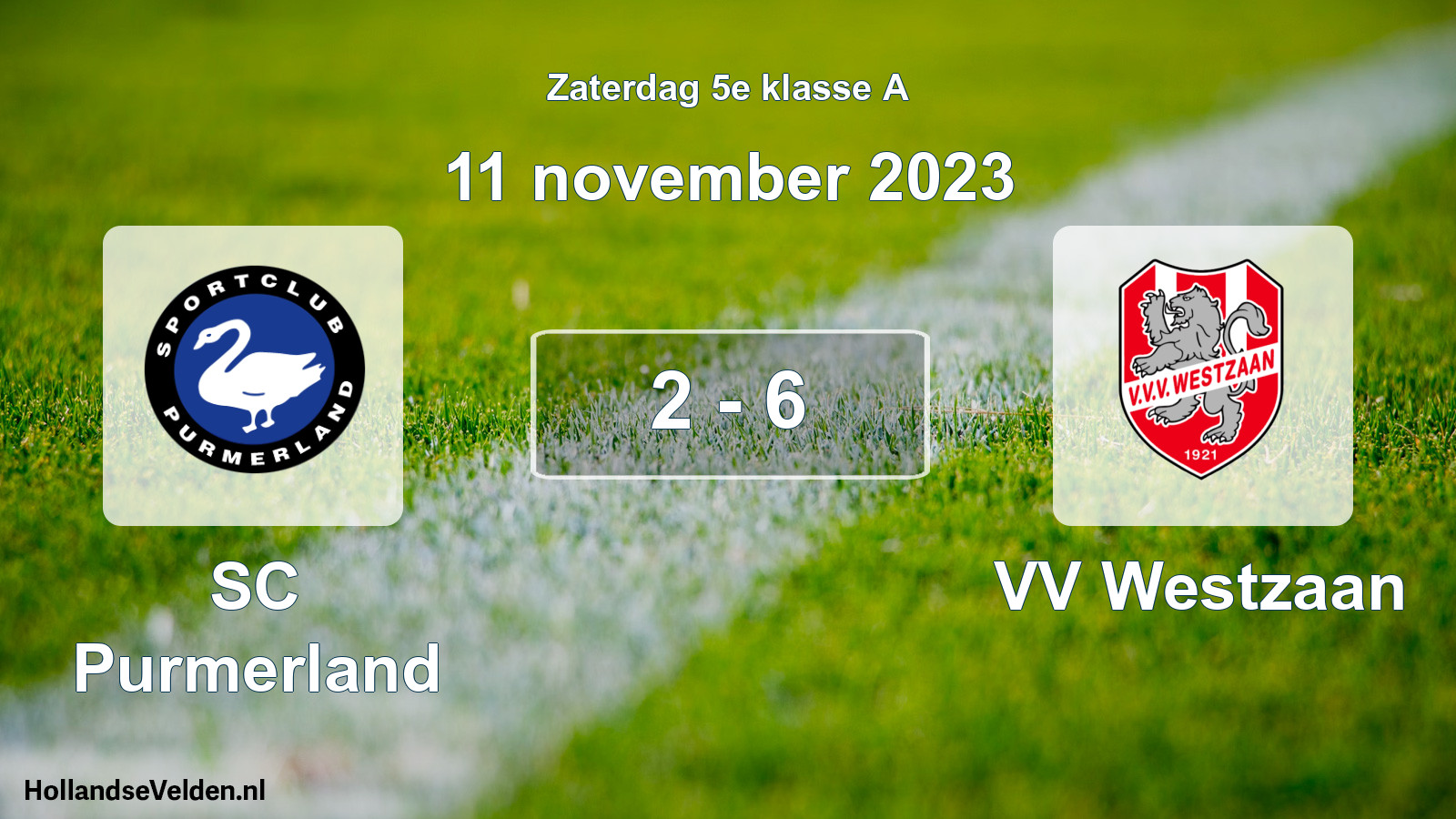 Total number of matches played: SC Purmerland - VV Westzaan 2 - 6 (11 November 2023)