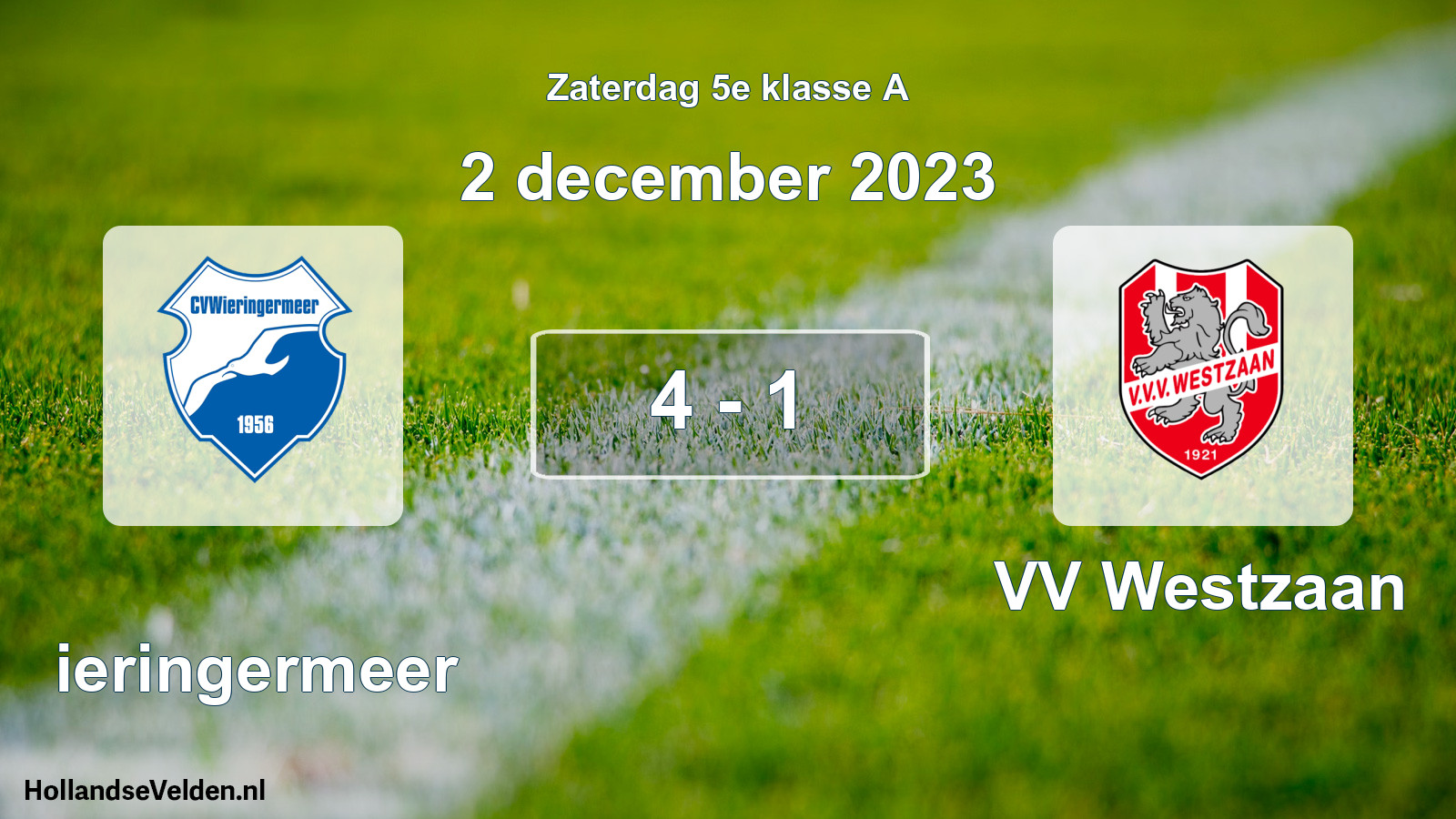 Total number of matches played: Wieringermeer - VV Westzaan 4 - 1 (2 December 2023)