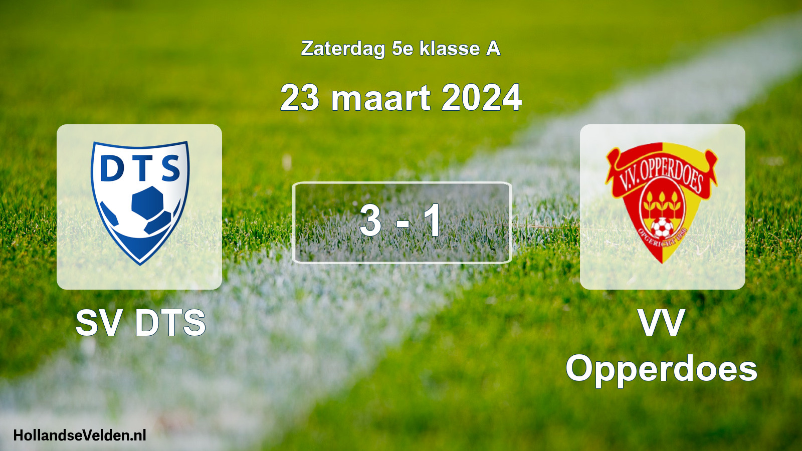 Total number of matches played: SV DTS - VV Opperdoes 3 - 1 (23 March 2024)