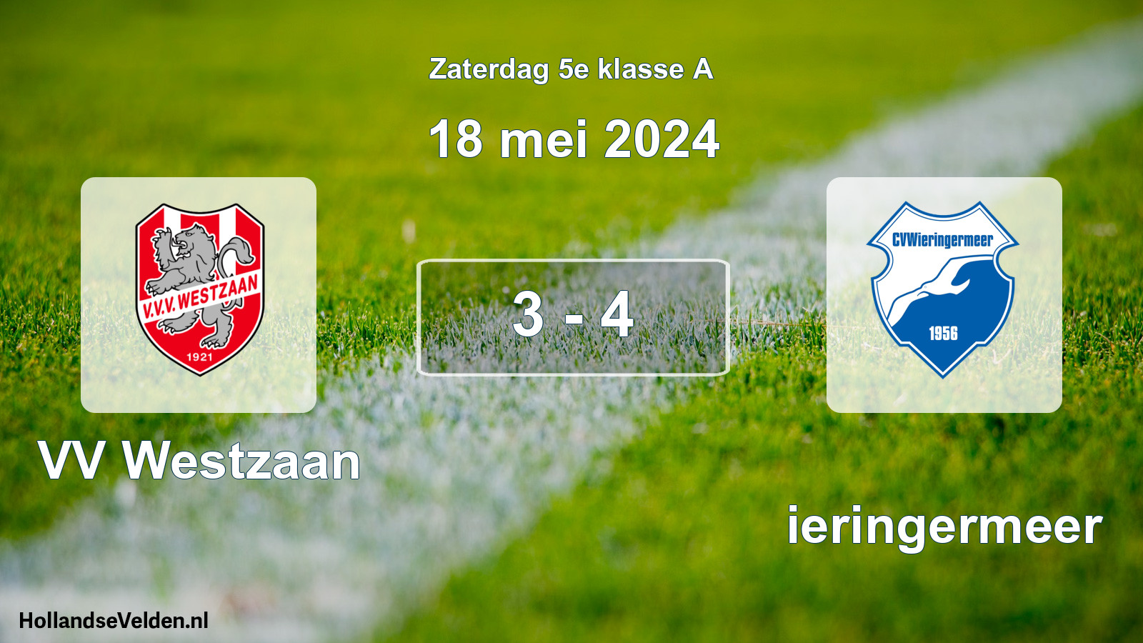 Total number of matches played: VV Westzaan - Wieringermeer 3 - 4 (18 May 2024)