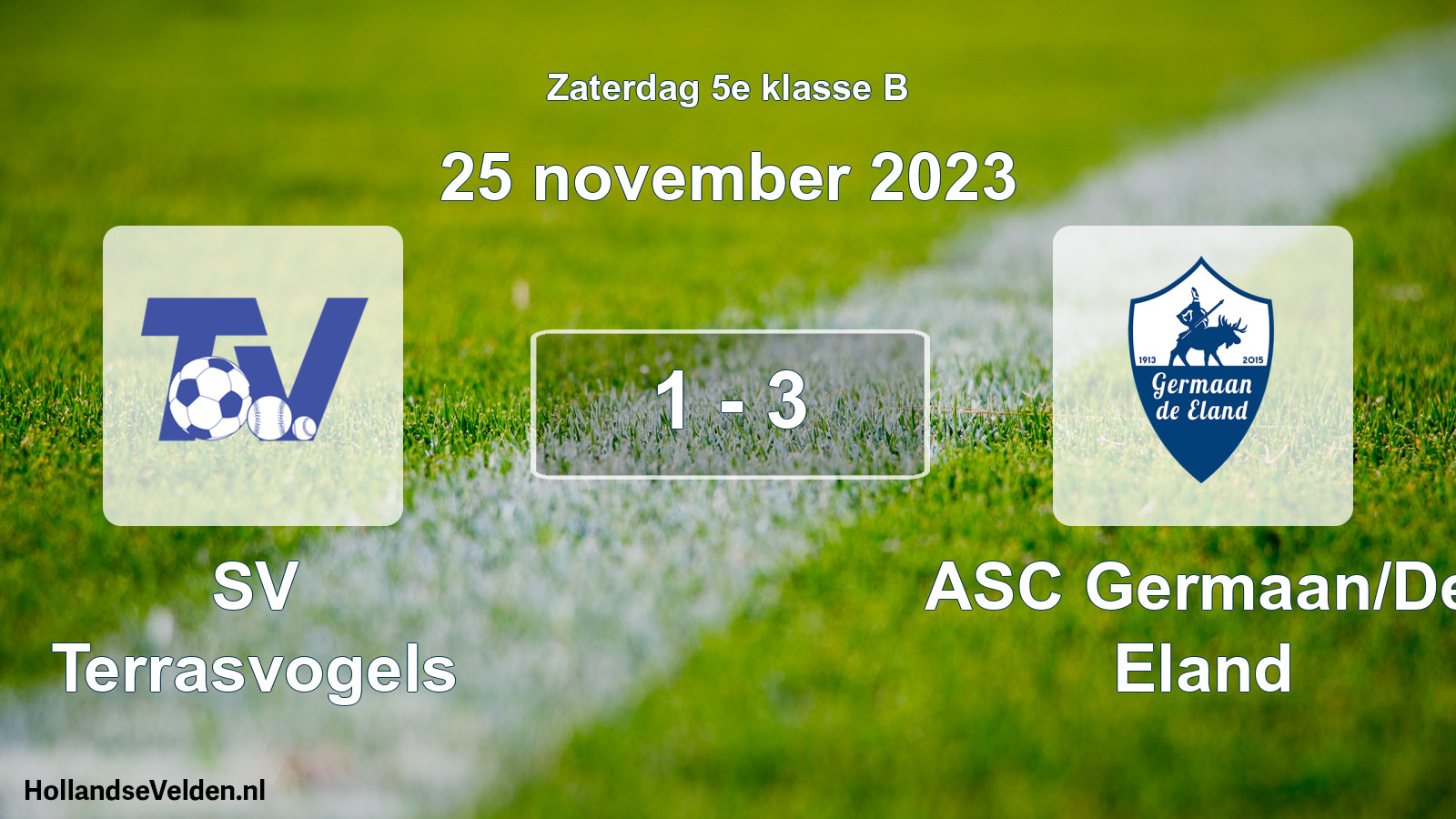Total number of matches played: SV Terrasvogels - ASC Germaan/De Eland 1 - 3 (25 November 2023)