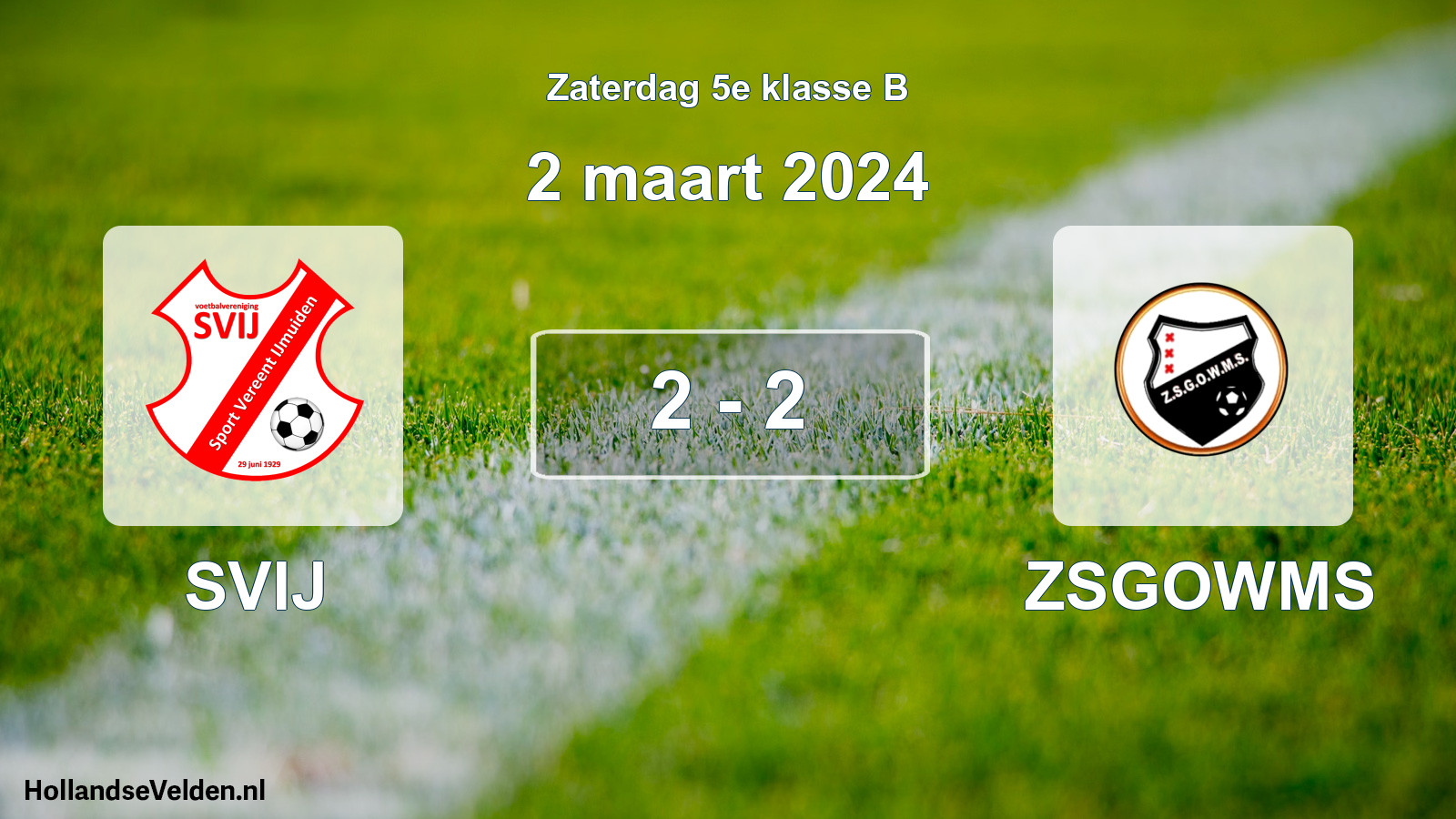 Total number of matches played: SVIJ - ZSGOWMS 2 - 2 (2 March 2024)