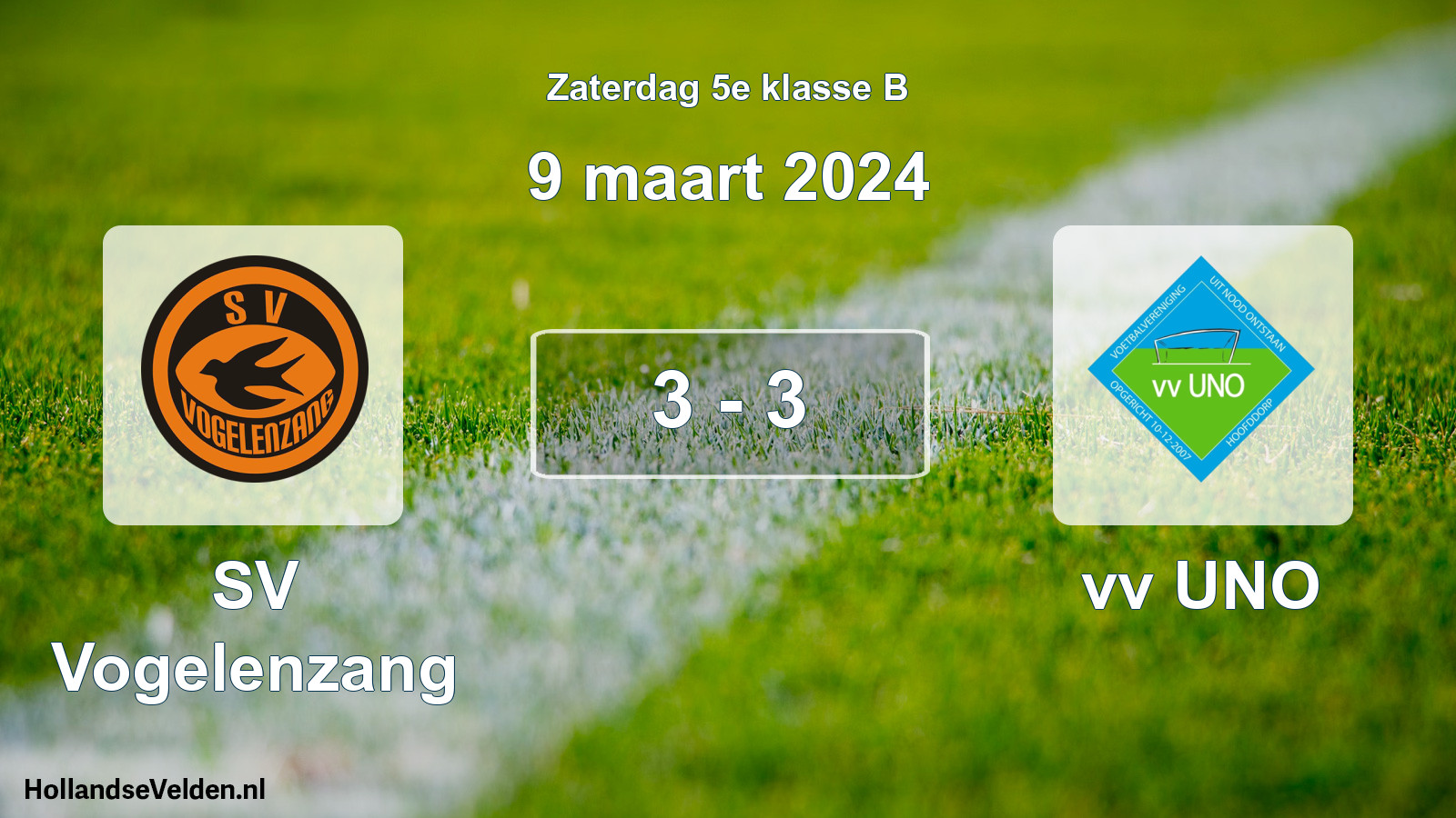 Total number of matches played: SV Vogelenzang - vv UNO 3 - 3 (9 March 2024)