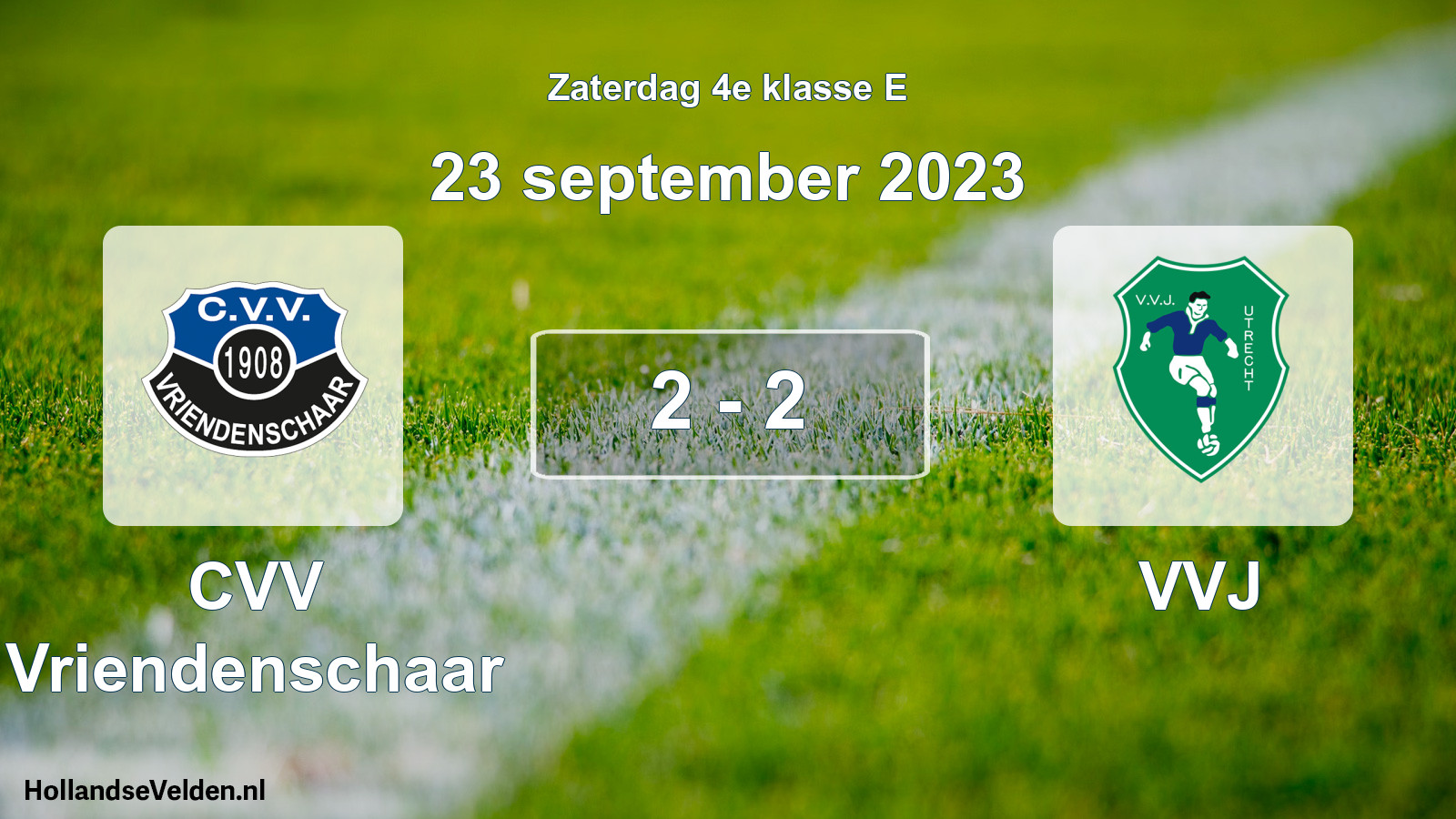 Total number of matches played: CVV Vriendenschaar - VVJ 2 - 2 (23 September 2023)