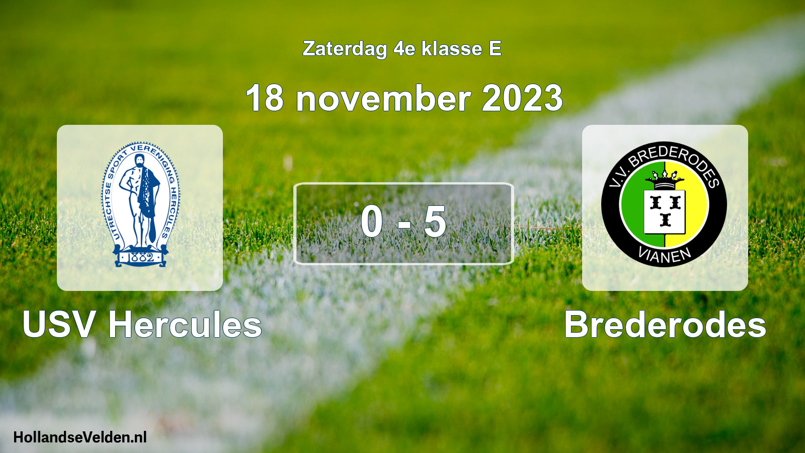 Total number of matches played: USV Hercules - Brederodes 0 - 5 (18 November 2023)