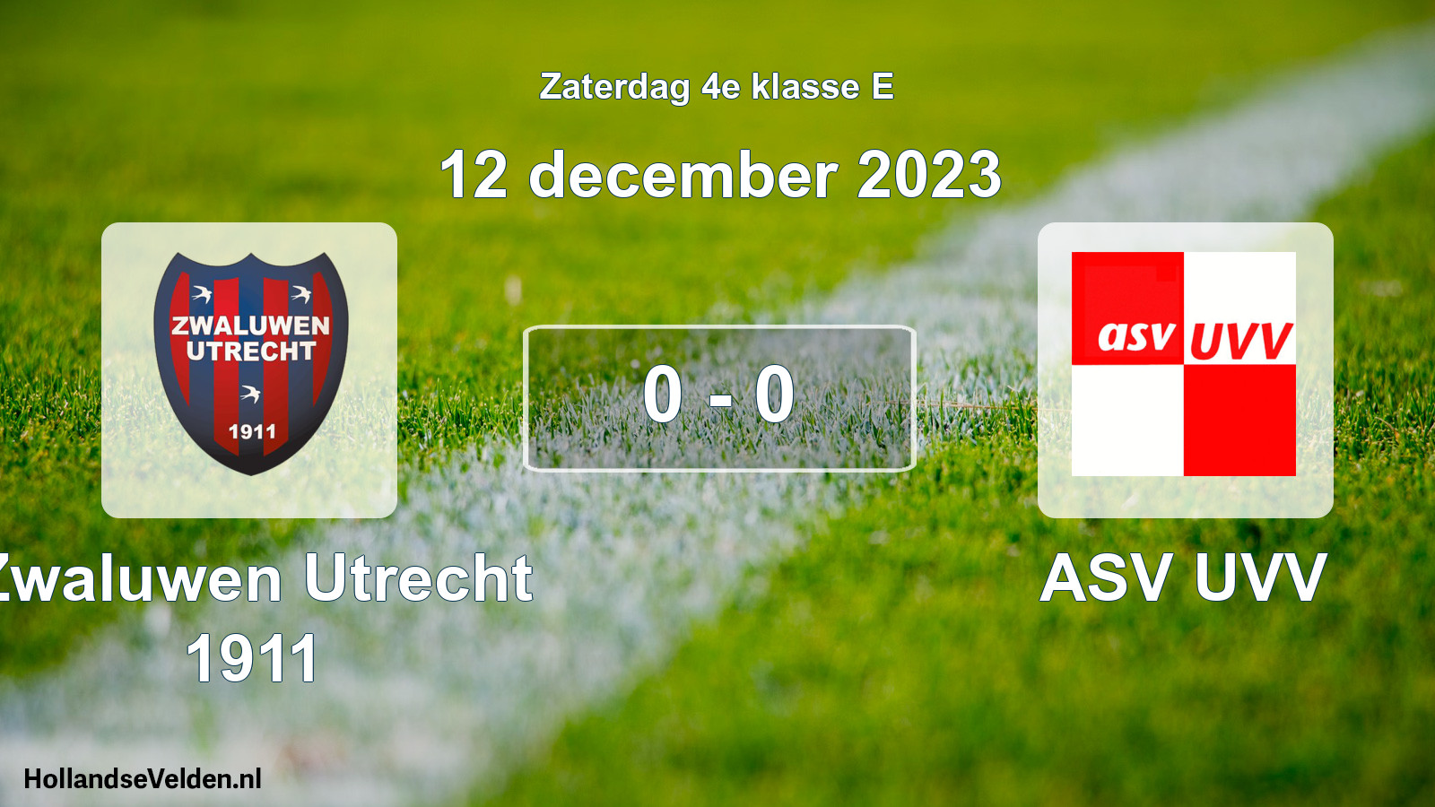 Total number of matches played: Zwaluwen Utrecht 1911 - ASV UVV 0 - 0 (12 December 2023)