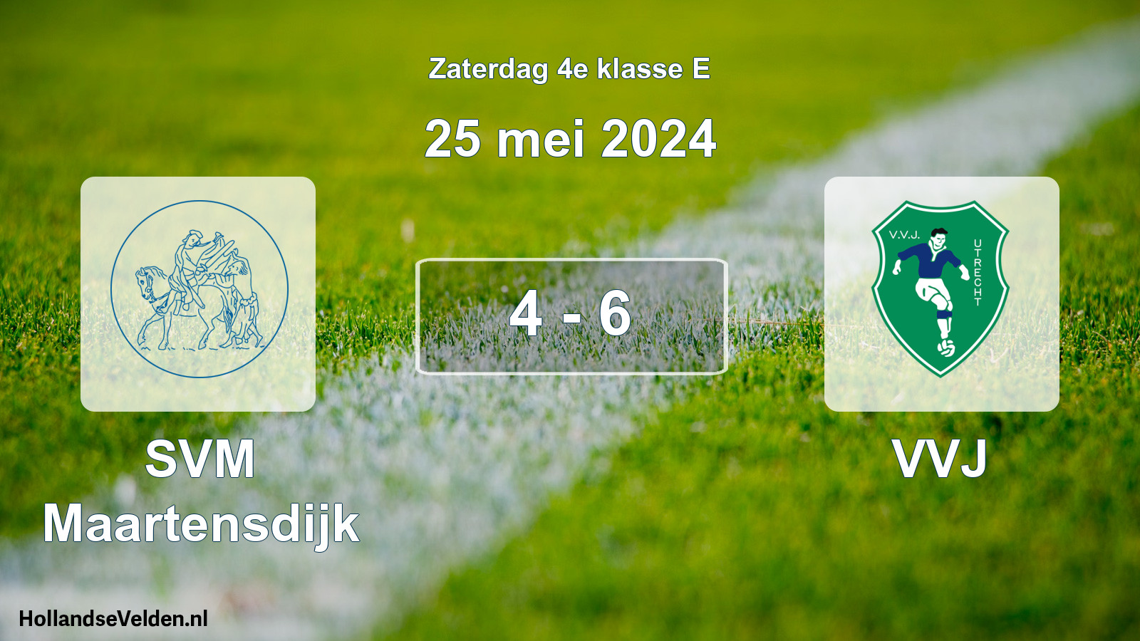 Total number of matches played: SVM Maartensdijk - VVJ 4 - 6 (25 May 2024)
