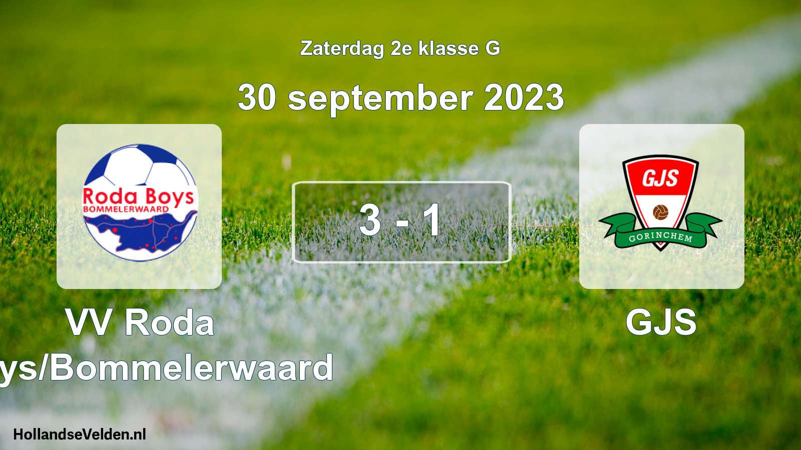 Total number of matches played: VV Roda Boys/Bommelerwaard - GJS 3 - 1 (30 September 2023)