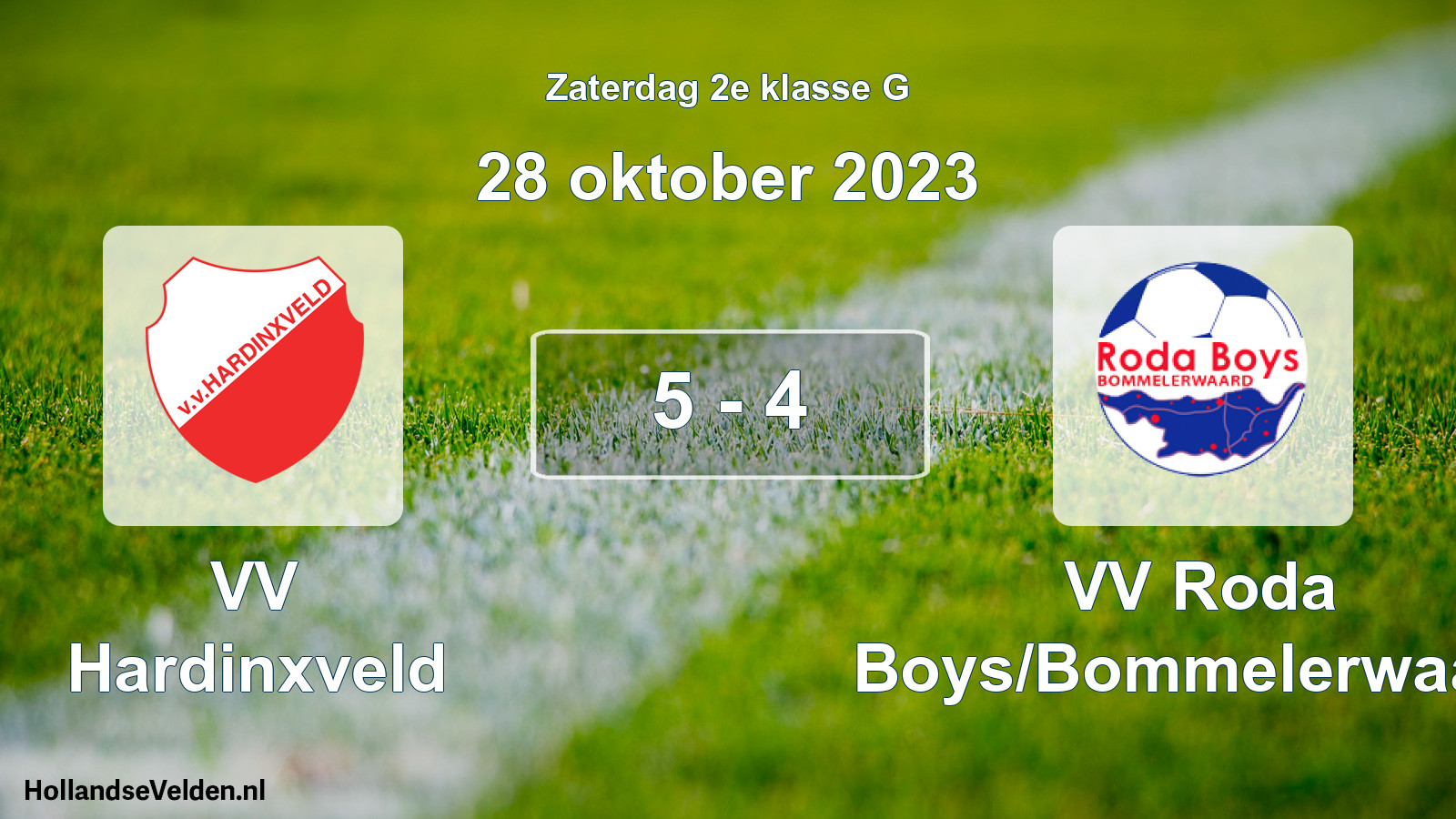 Total number of matches played: VV Hardinxveld - VV Roda Boys/Bommelerwaard 5 - 4 (28 October 2023)