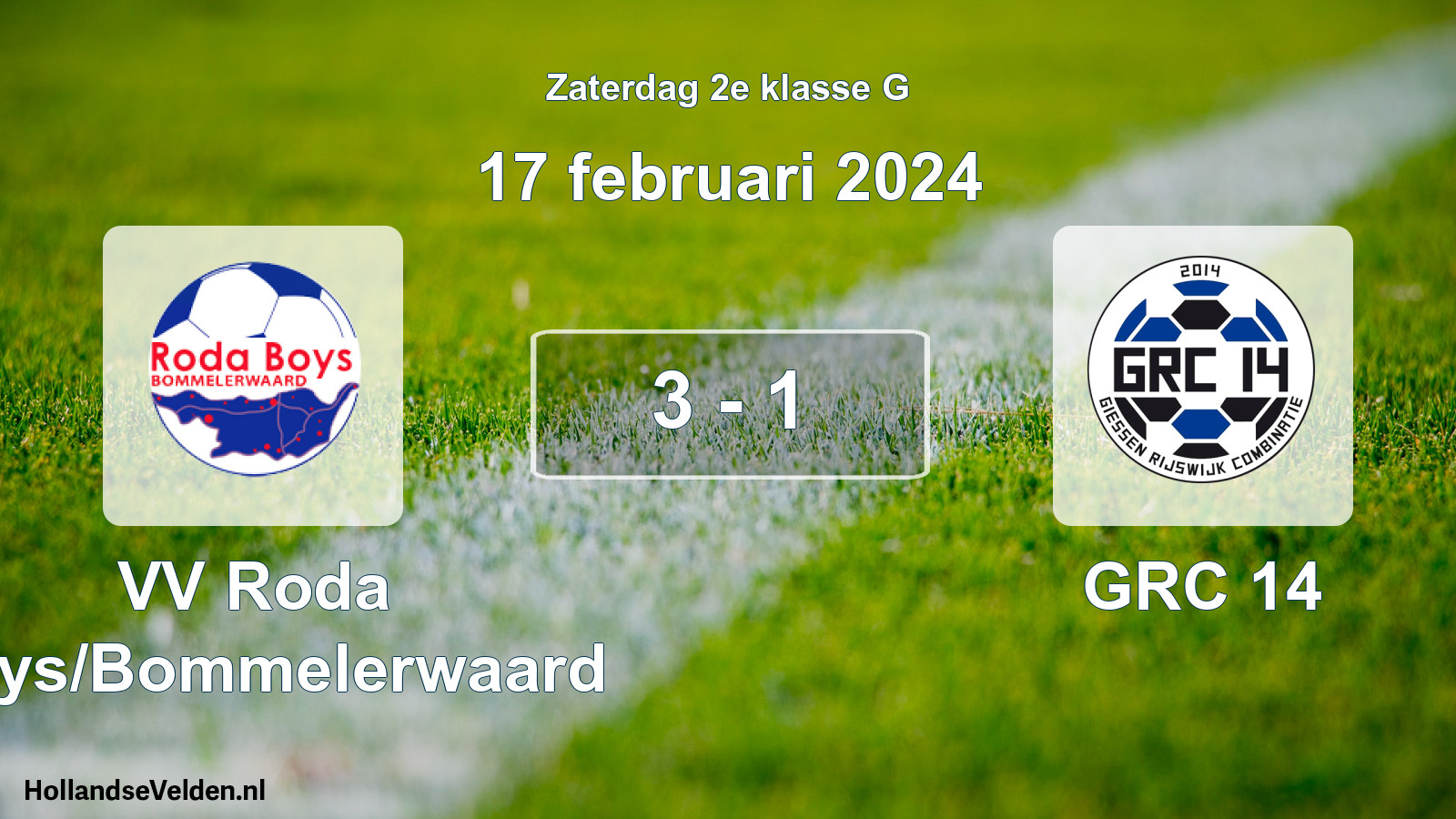 Total number of matches played: VV Roda Boys/Bommelerwaard - GRC 14 3 - 1 (17 February 2024)