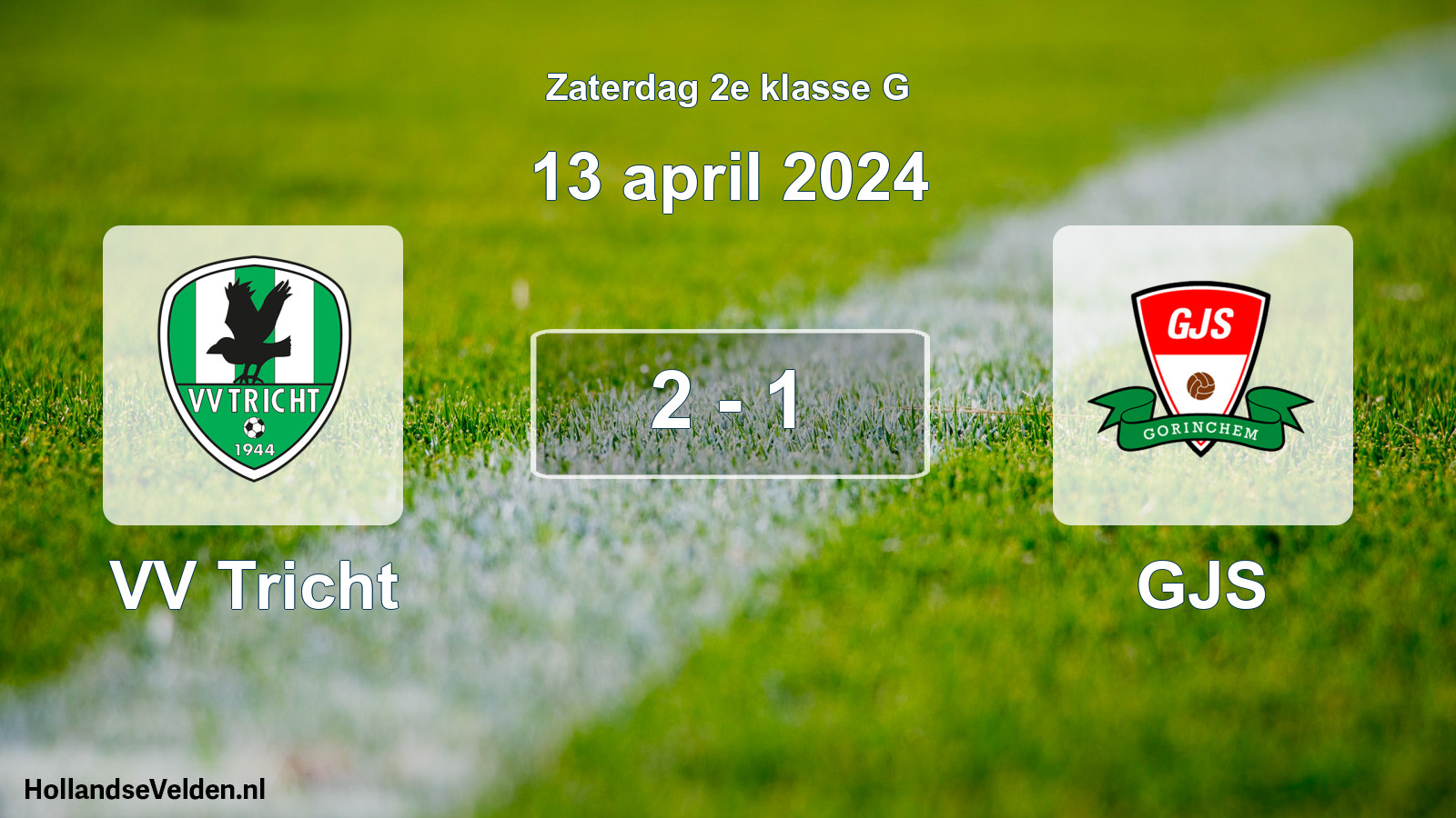 Total number of matches played: VV Tricht - GJS 2 - 1 (13 April 2024)